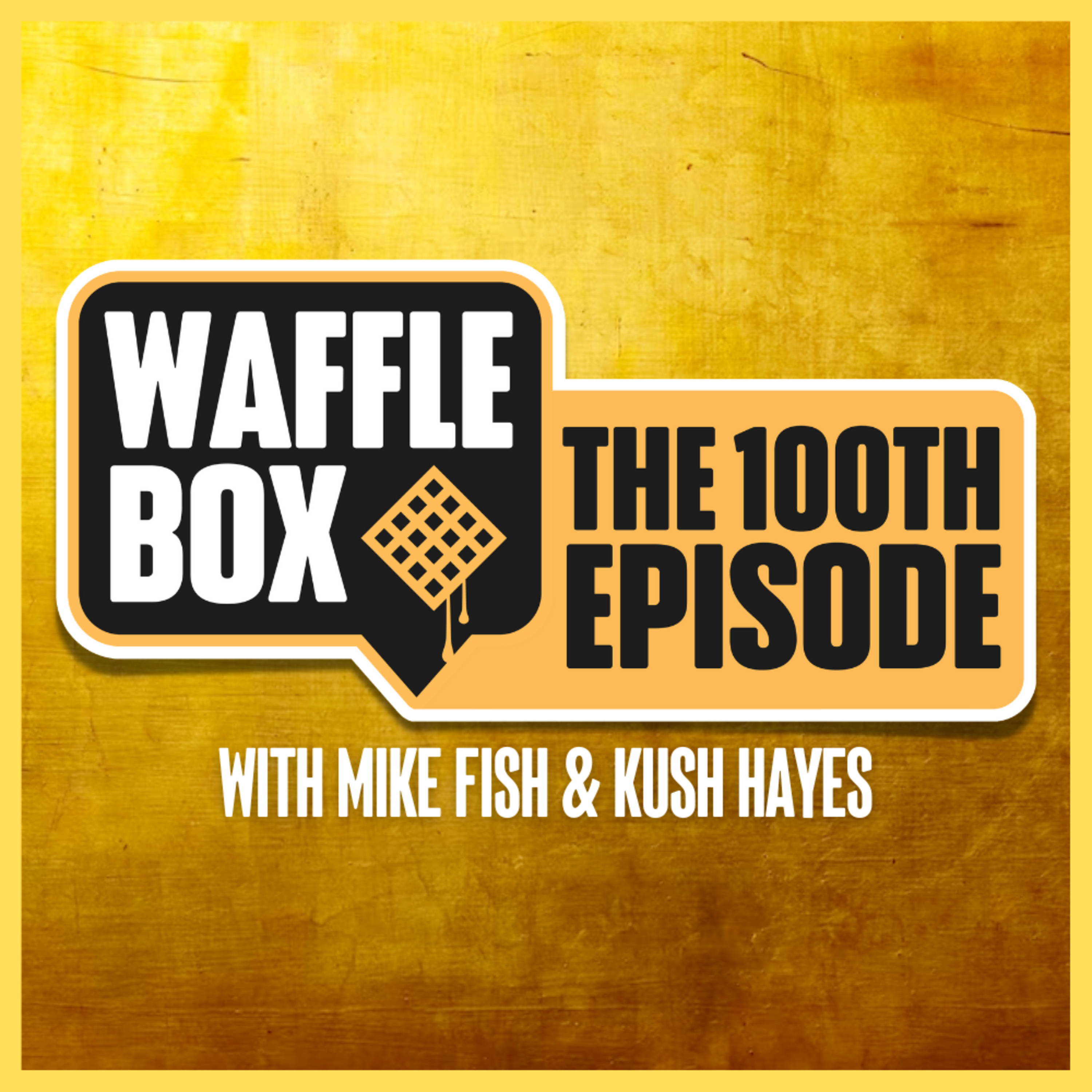 Episode 100 - The 100th Episode
