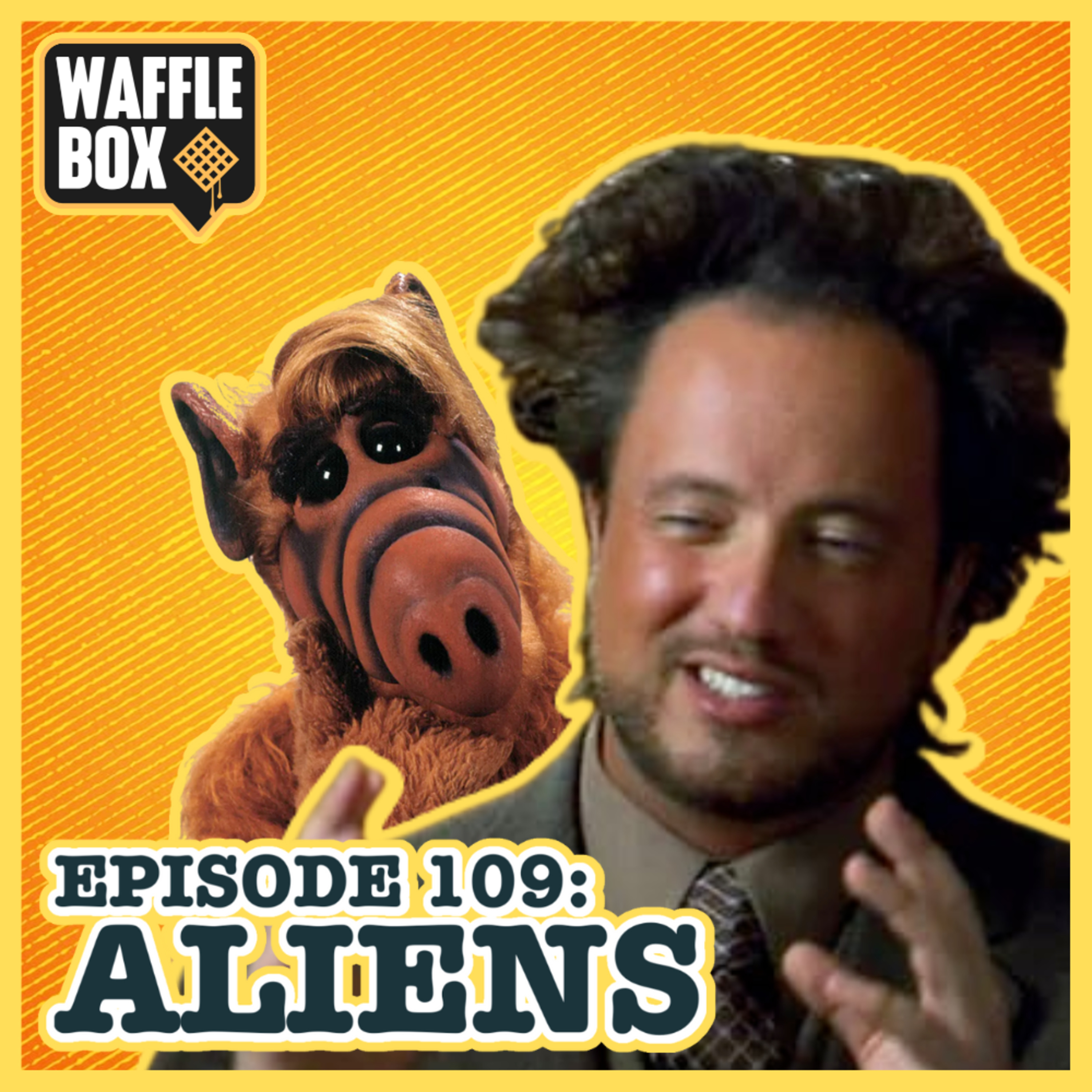 Episode 109 - Aliens!
