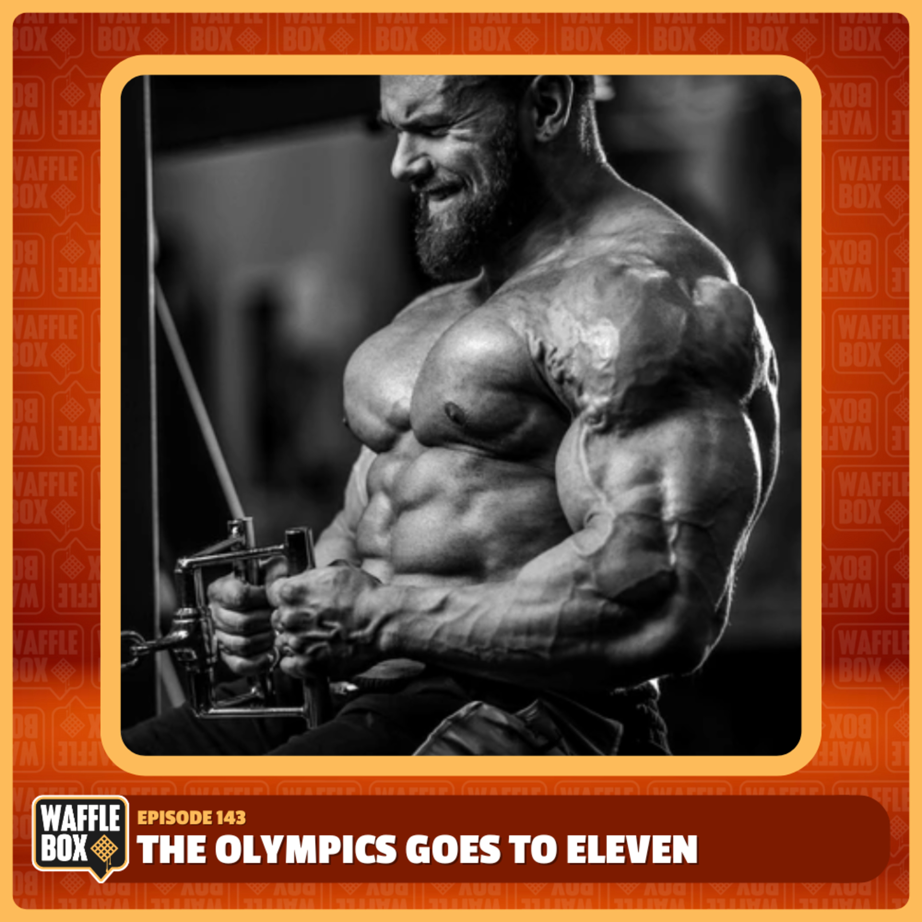 Episode 143 - The Olympics Goes To Eleven