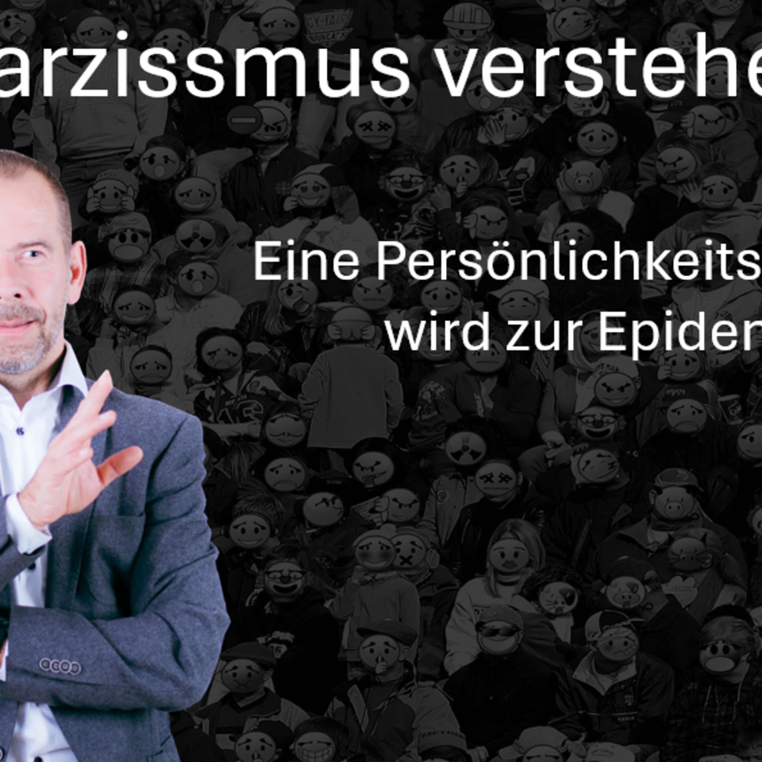 Narzissmus verstehen - Teil 1 episode artwork