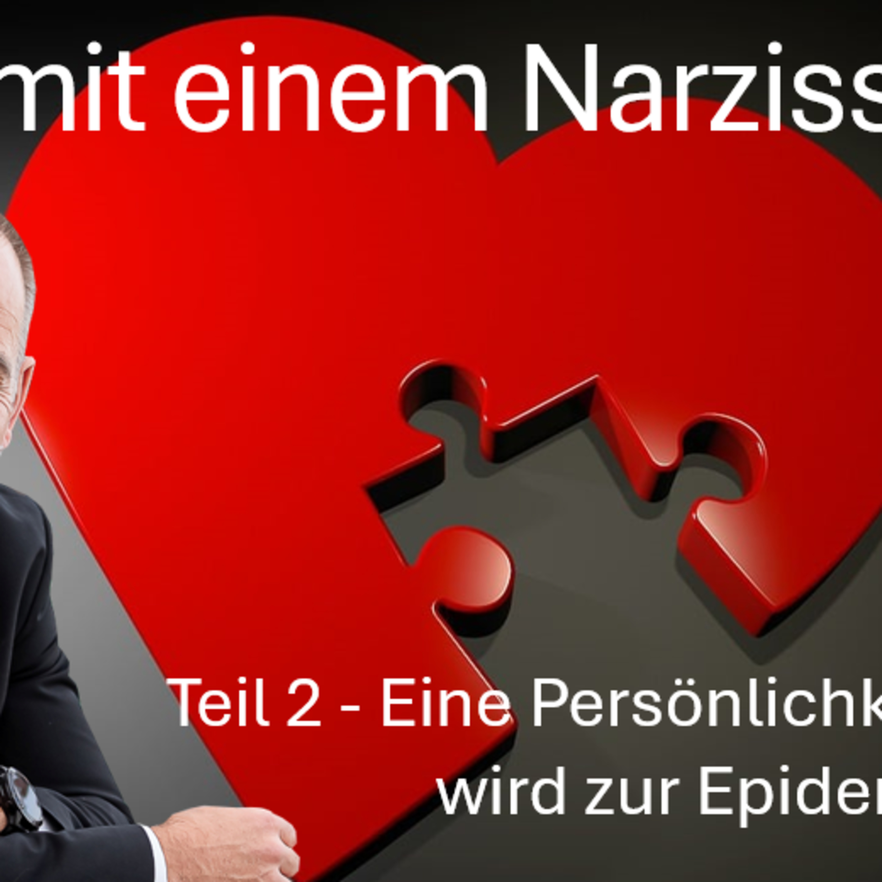 Leben mit einem Narzissten - Teil 2 episode artwork