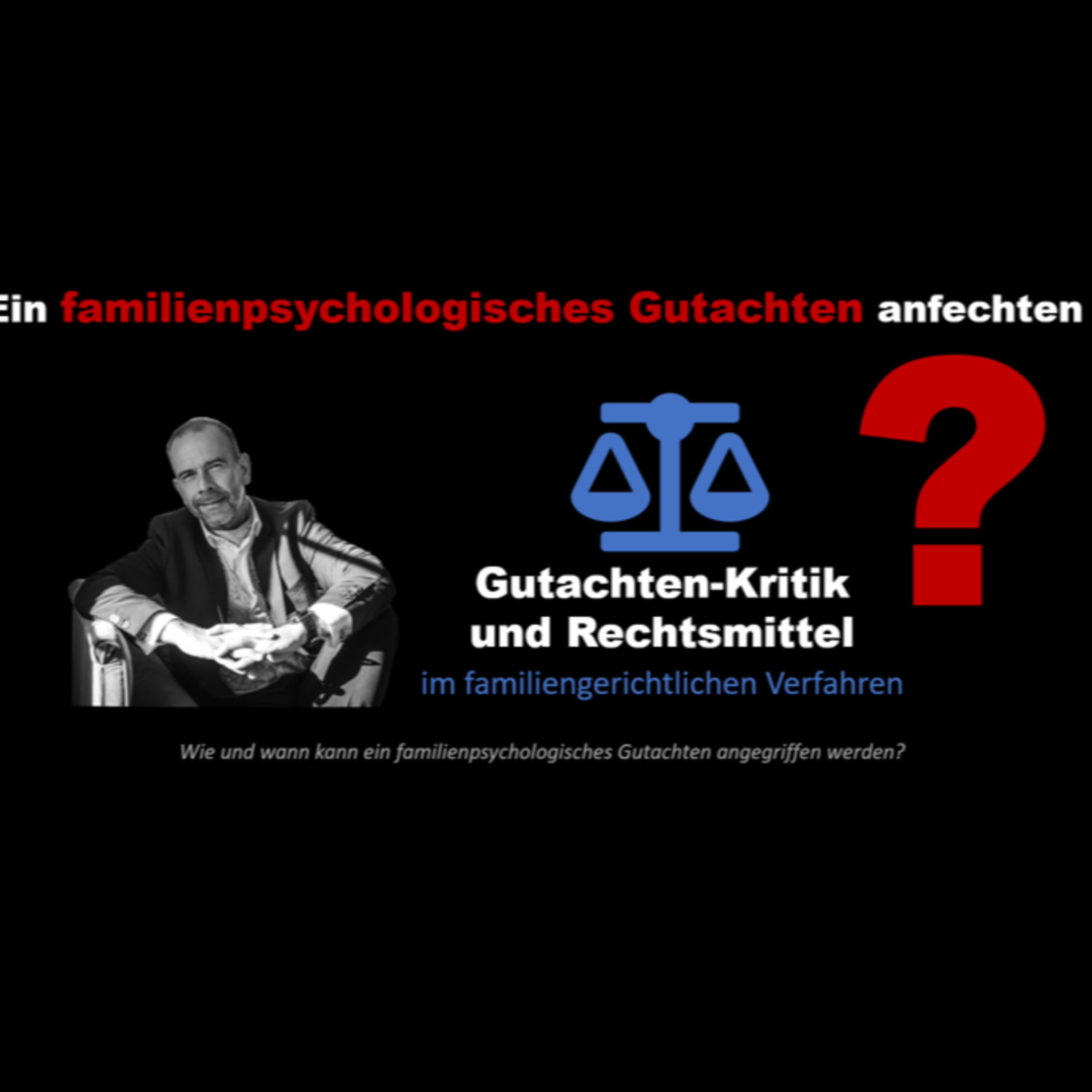 Kann man ein familienpsychologisches Gutachten anfechten? episode artwork