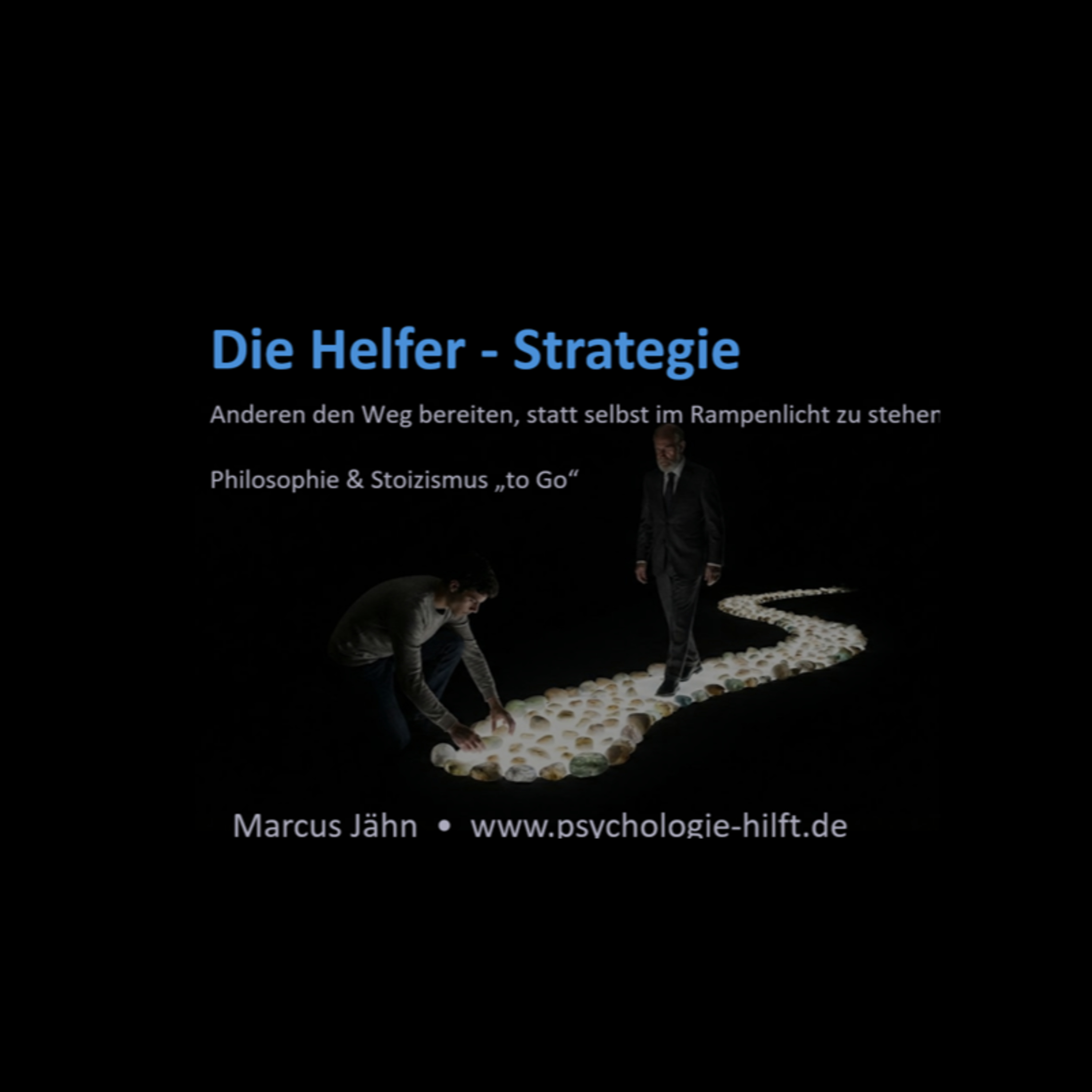 Philosophie und Stoizismus to Go (5) Die Helfer-Strategie episode artwork
