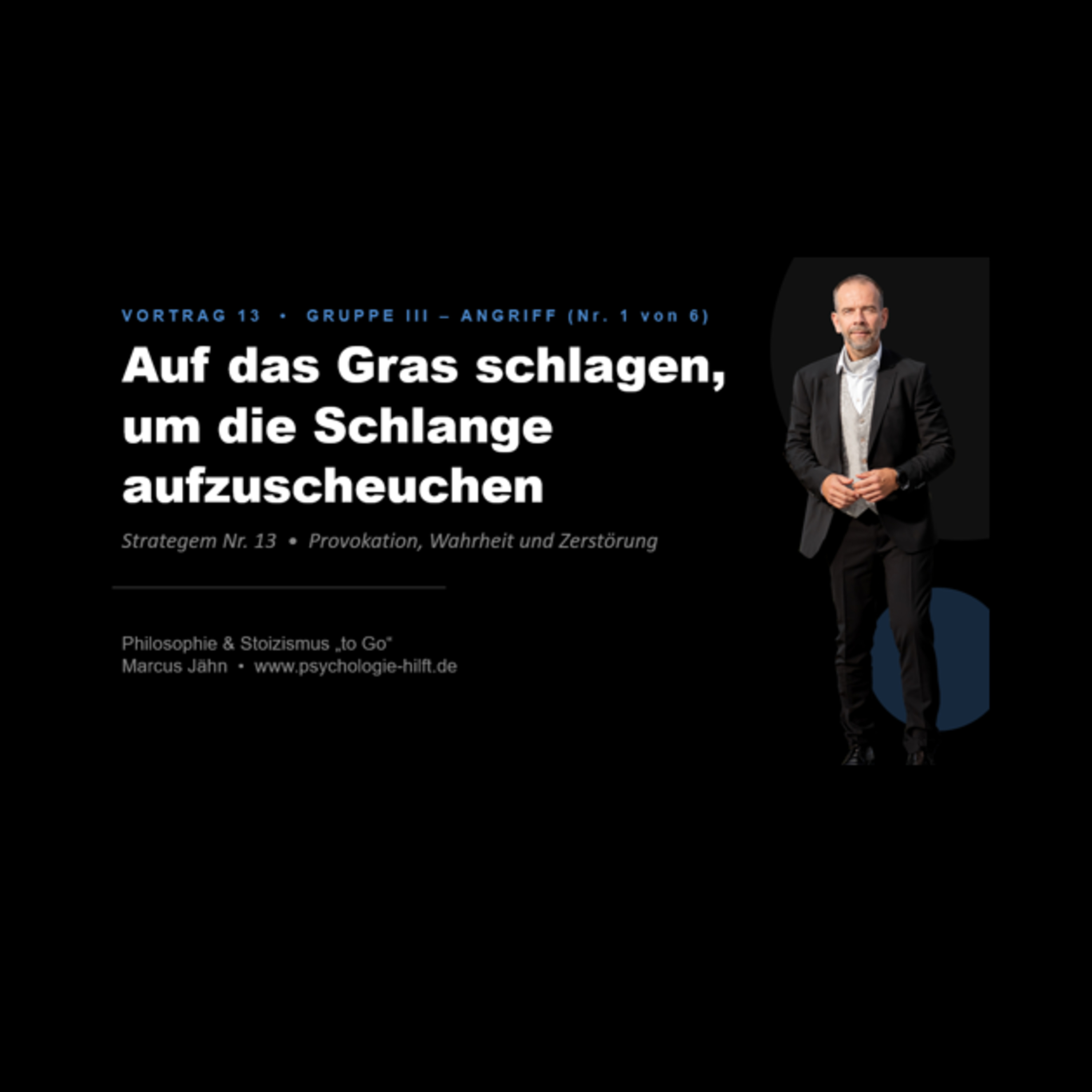 Strategem 13 - Auf das Gras schlagen und sehen wo die Schlange den Kopf hebt - Provokation 2.0 episode artwork