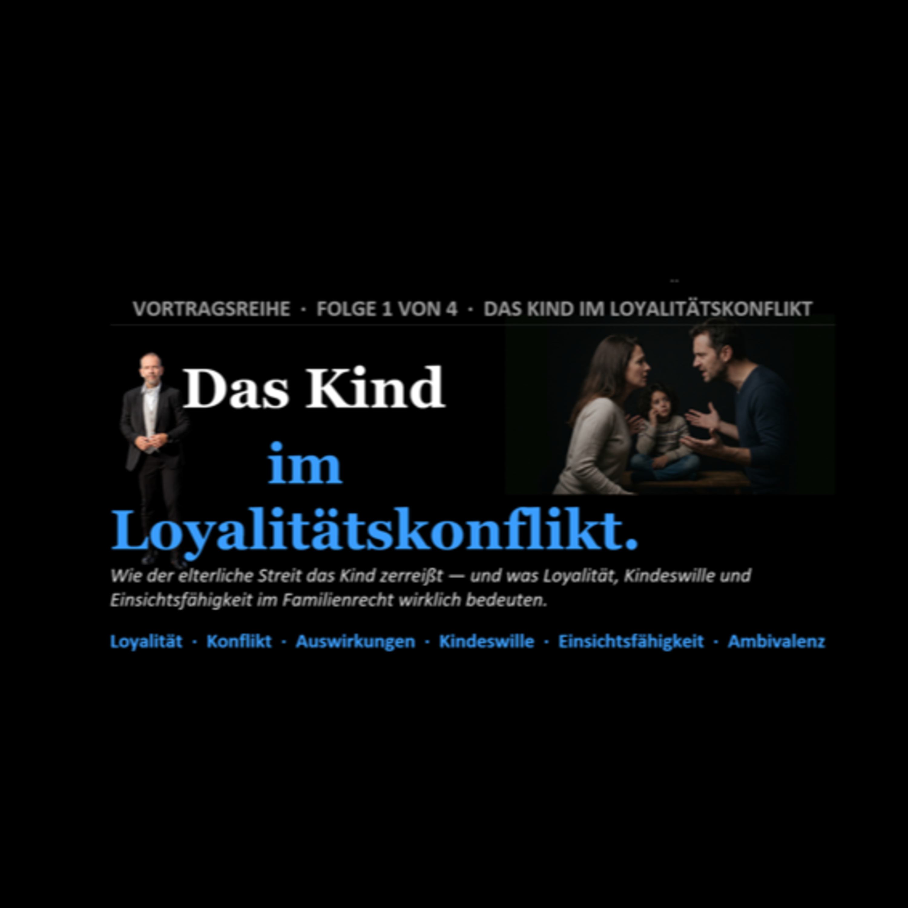 Der Kindeswille nach Trennungen Folge 1 - Loyalitätskonflikt episode artwork