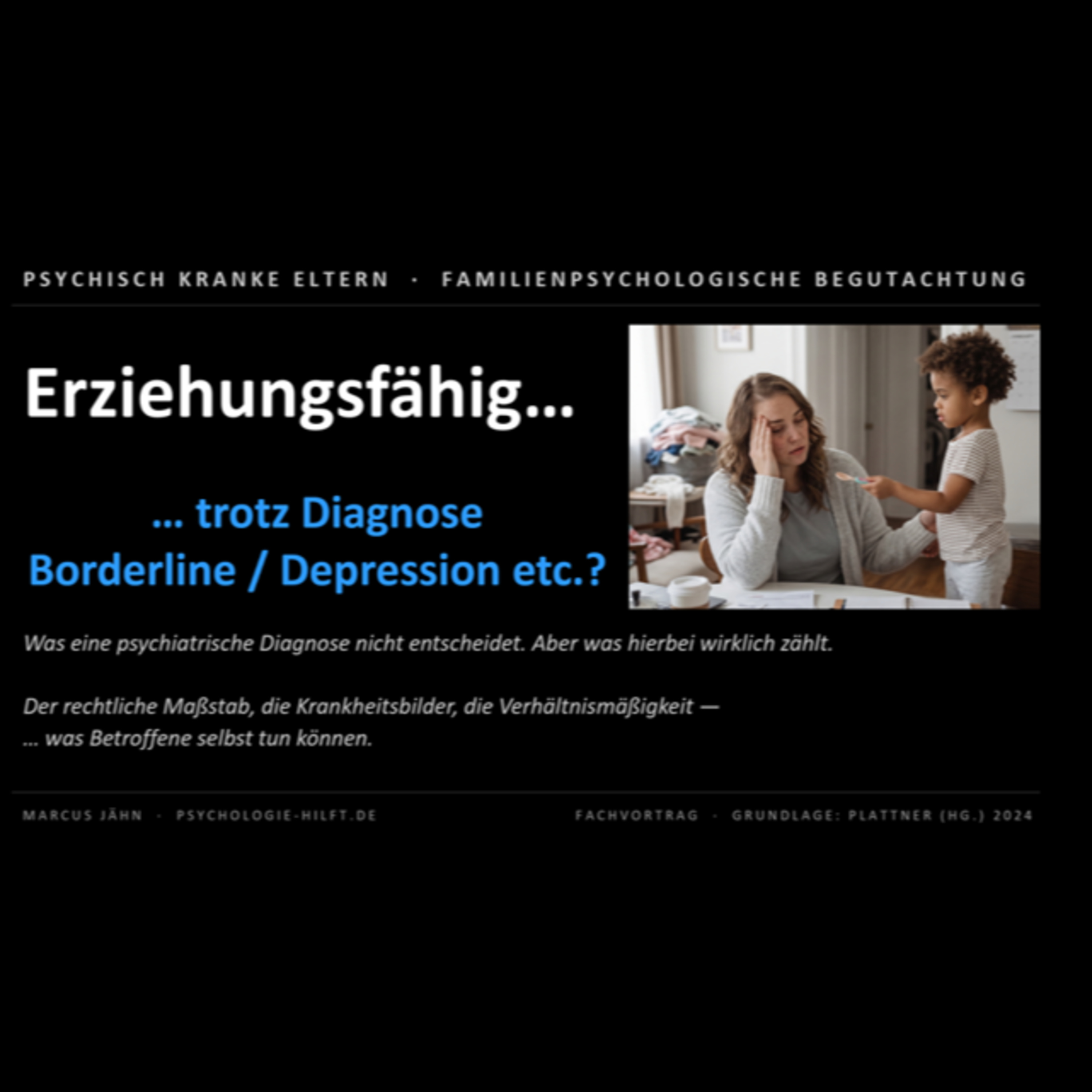 Erziehungsfähig trotz psychischer Probleme? Borderline / Narzissmus im Psychologischen Gutachten episode artwork