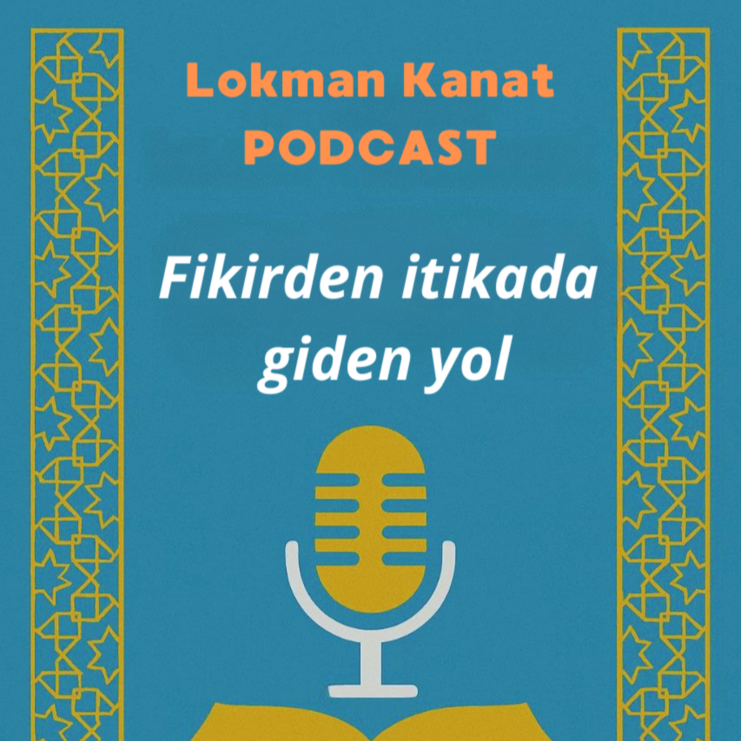 FİKİRDEN İTİKADA GİDEN YOL