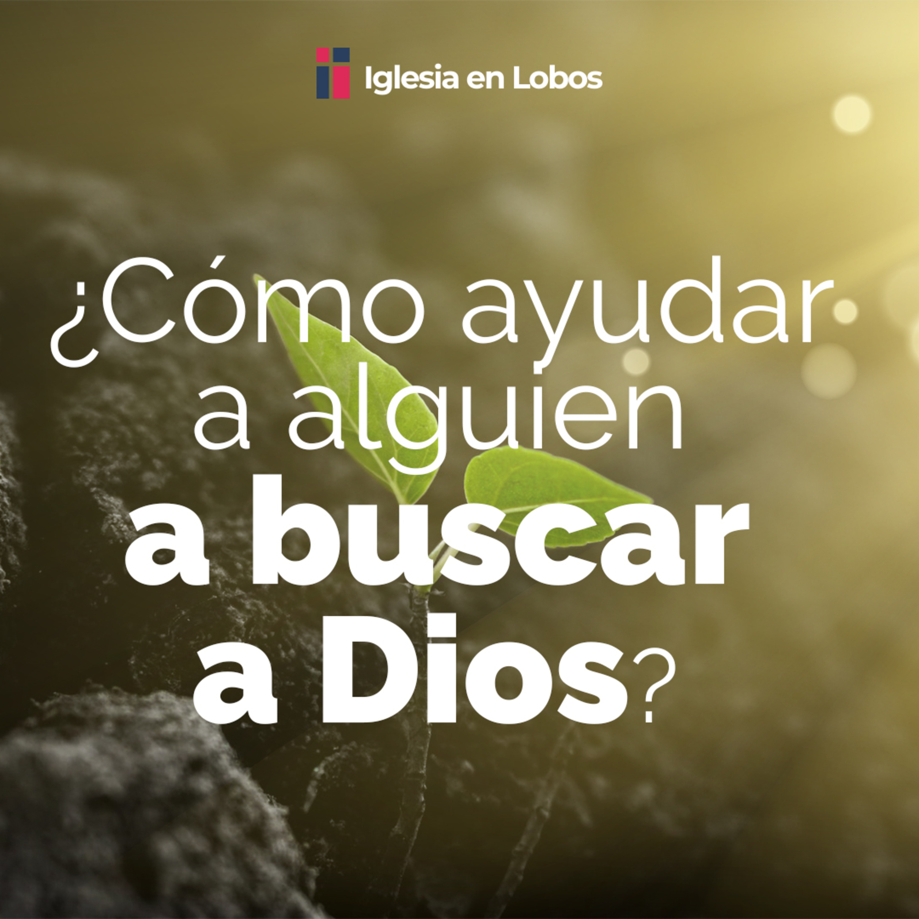 Sermones Bíblicos de la Iglesia en Lobos