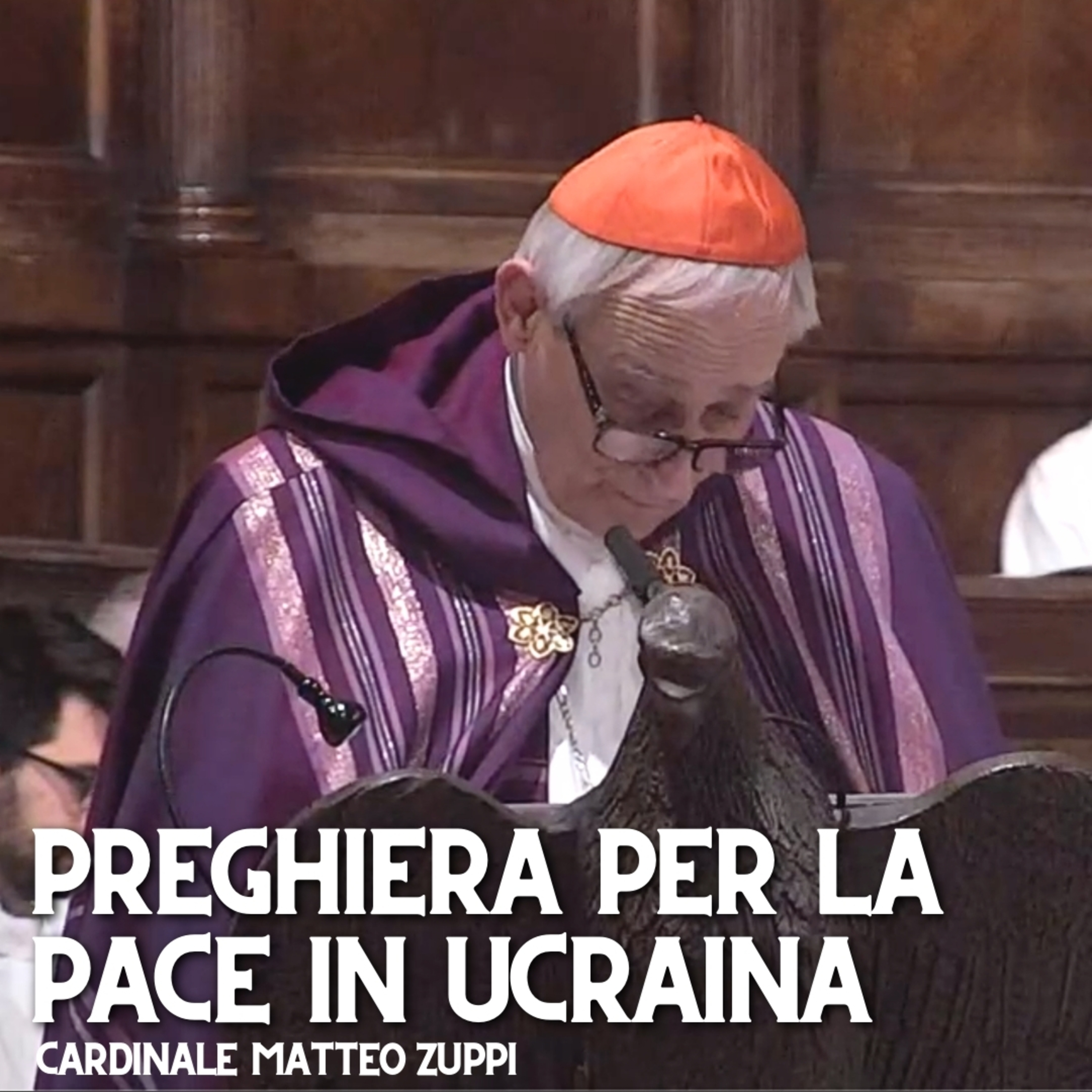 Preghiera per la pace in Ucraina. Meditazione del Card. Matteo Zuppi sul Vangelo di Luca (Lc 18,1-8)