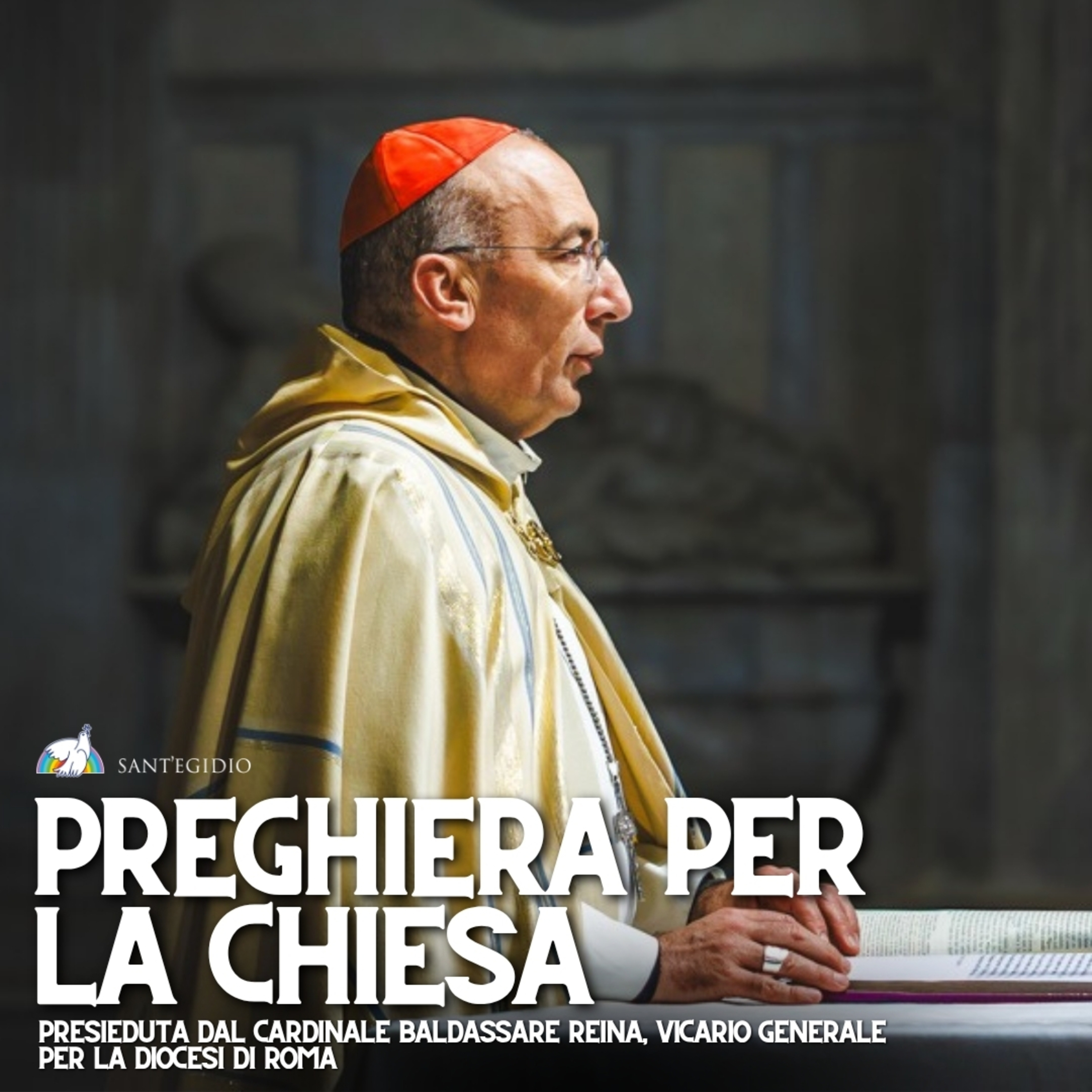 Preghiera per la Chiesa. Meditazione del Cardinale Baldassare Reina sul Vangelo di Giovanni ( Gv 6, 35-40)