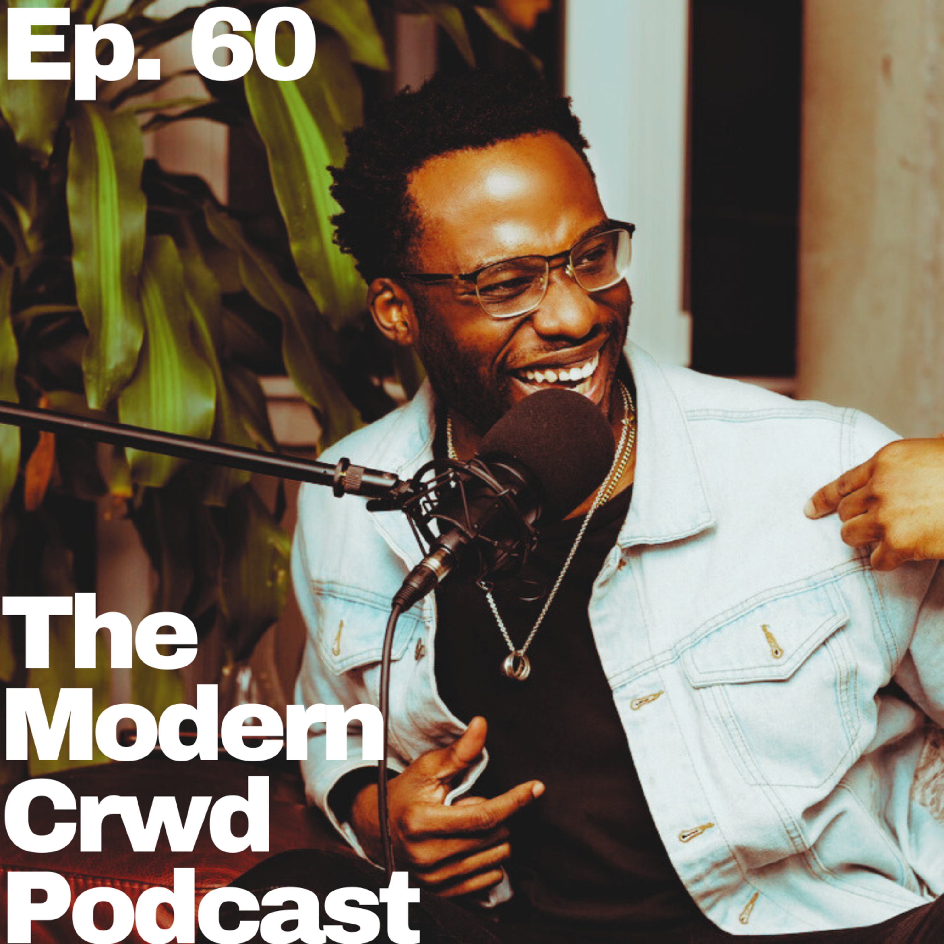 The Modern CRWD Podcast Ep. 60: Rudolph Birthday Pod! episode artwork
