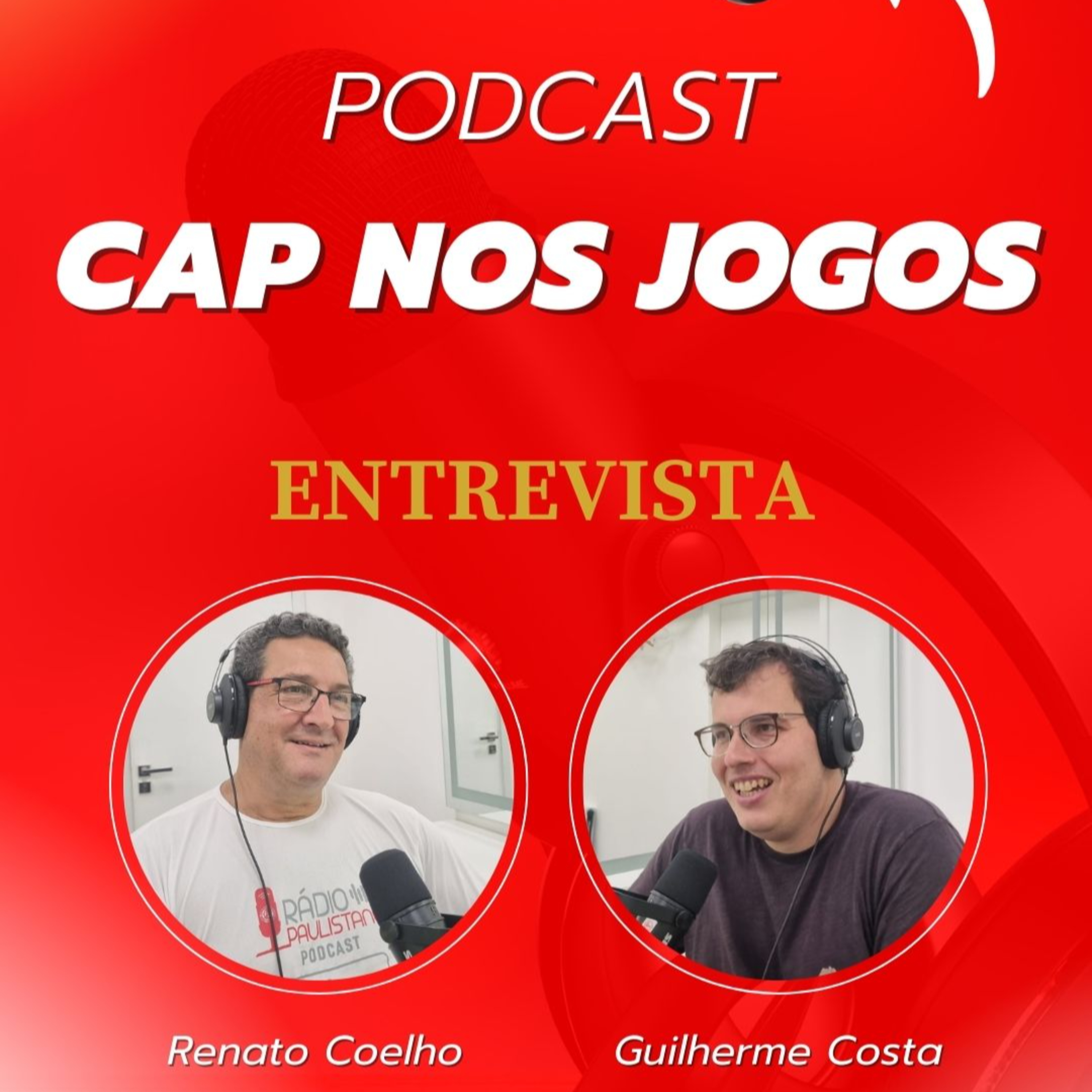 PODCAST CAP NOS JOGOS - ENTREVISTA COM JORNALISTA GUILHERME COSTA episode artwork