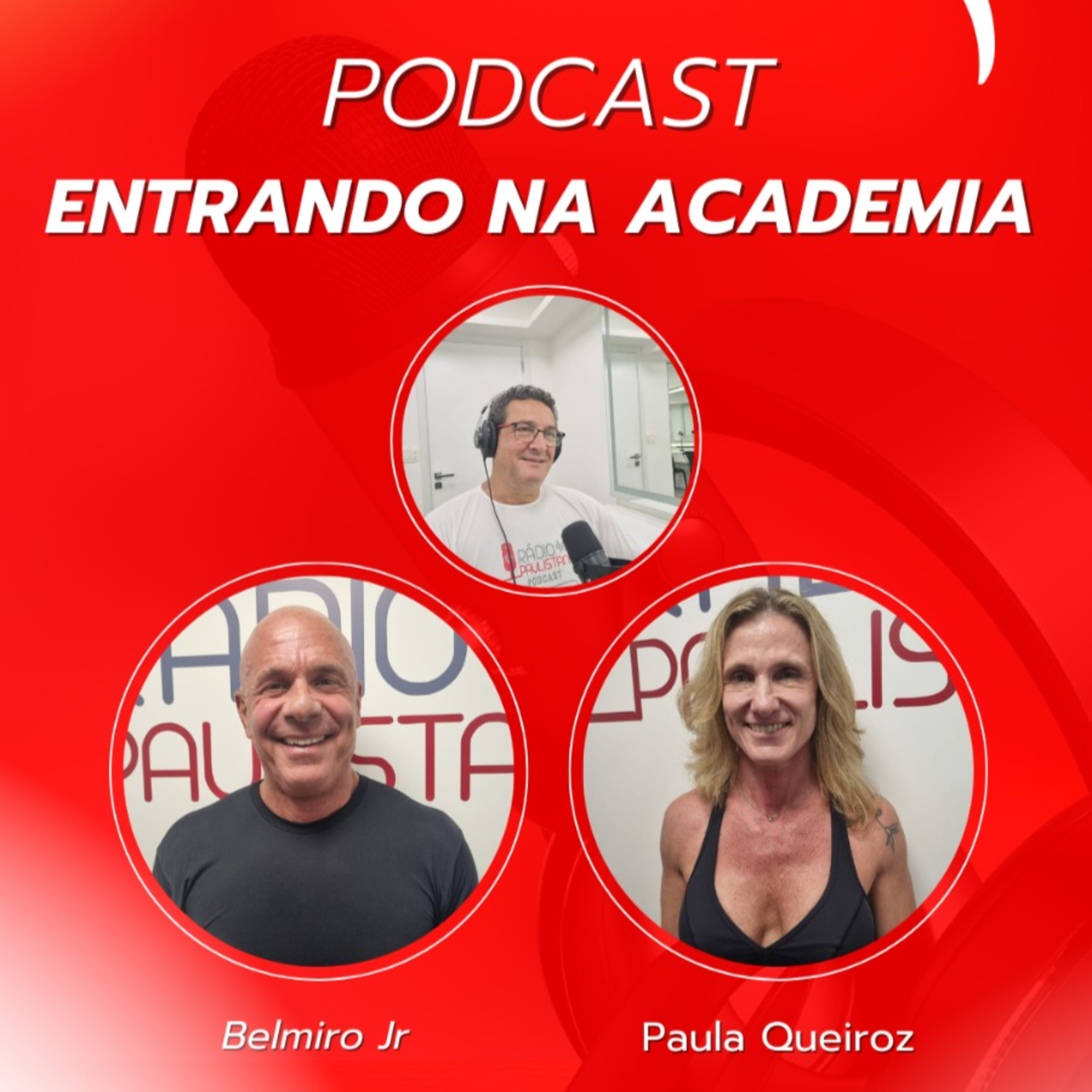ENTRANDO NA ACADEMIA - ENTREVISTA COM A PAULA E O BELMIRO JR episode artwork