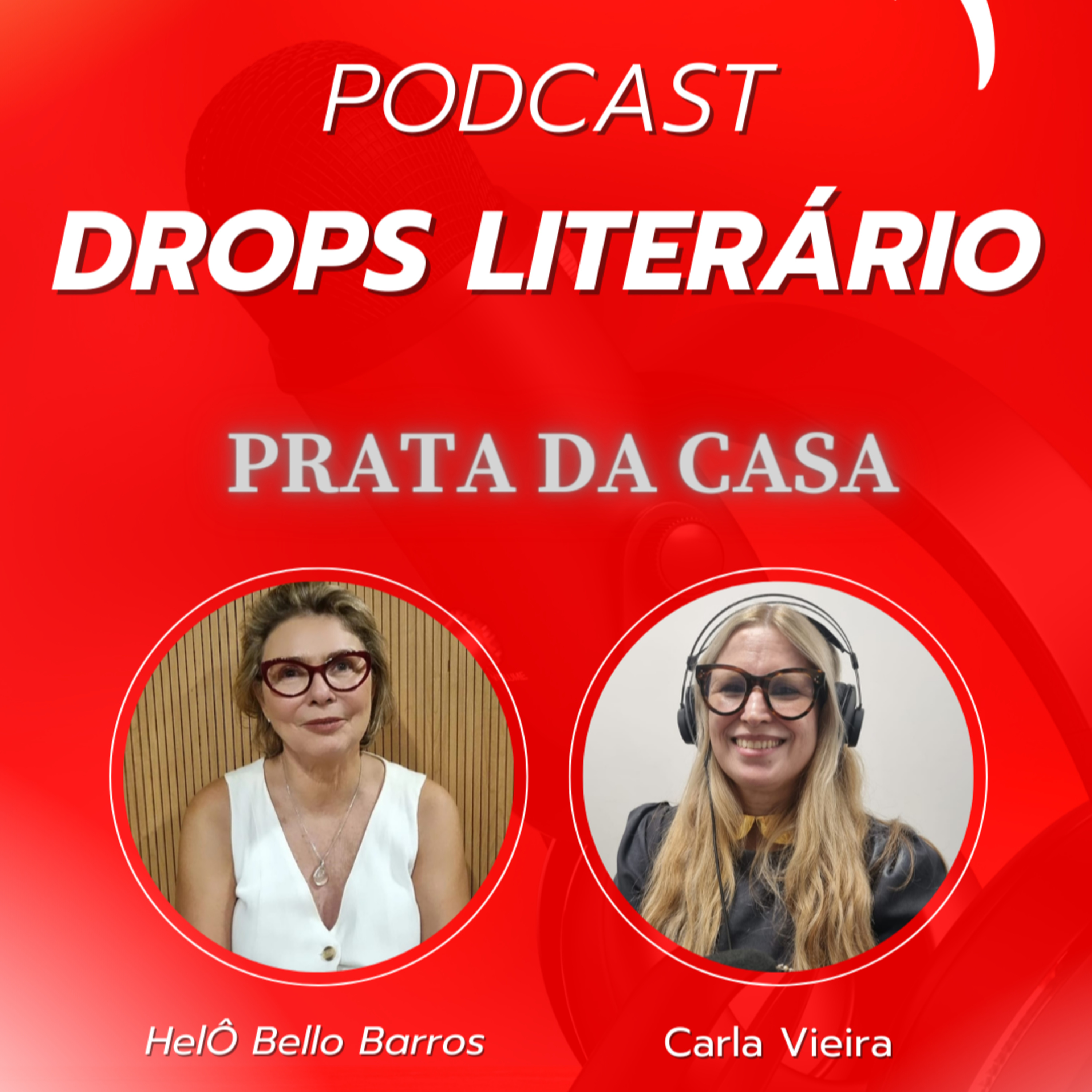 DROPS LITERÁRIO PRATA DA CASA PARTICIPAÇÃO CARLA VIEIRA episode artwork