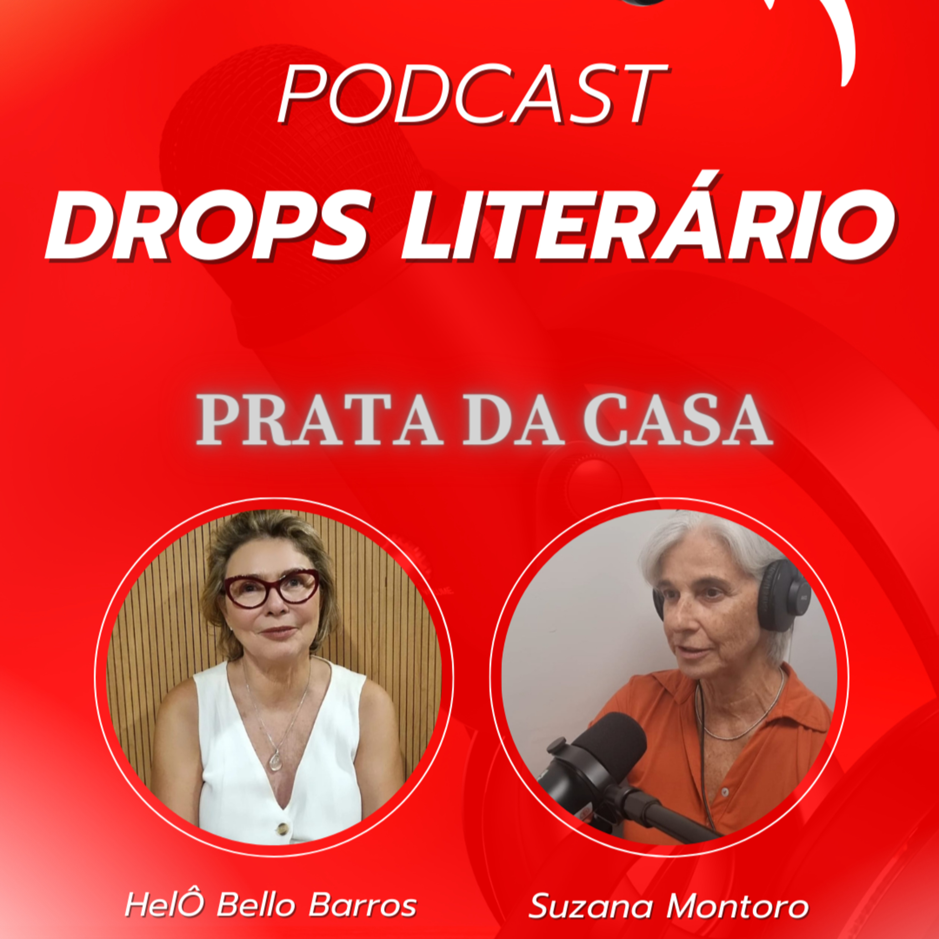 DROPS LITERÁRIO PRATA DA CASA PARTICIPAÇÃO SUZANA MONTORO episode artwork