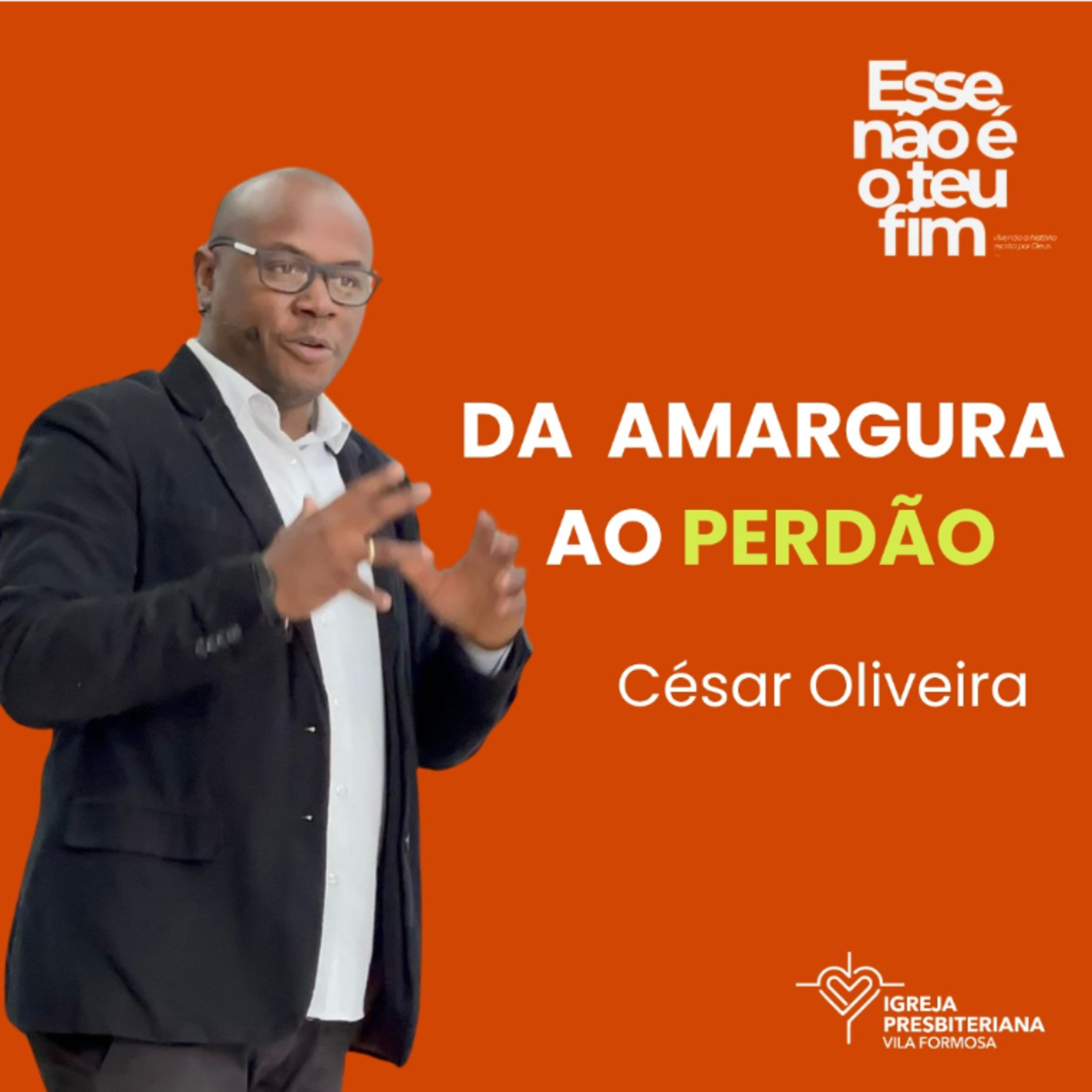 DA AMARGURA AO PERDÃO #25 episode artwork