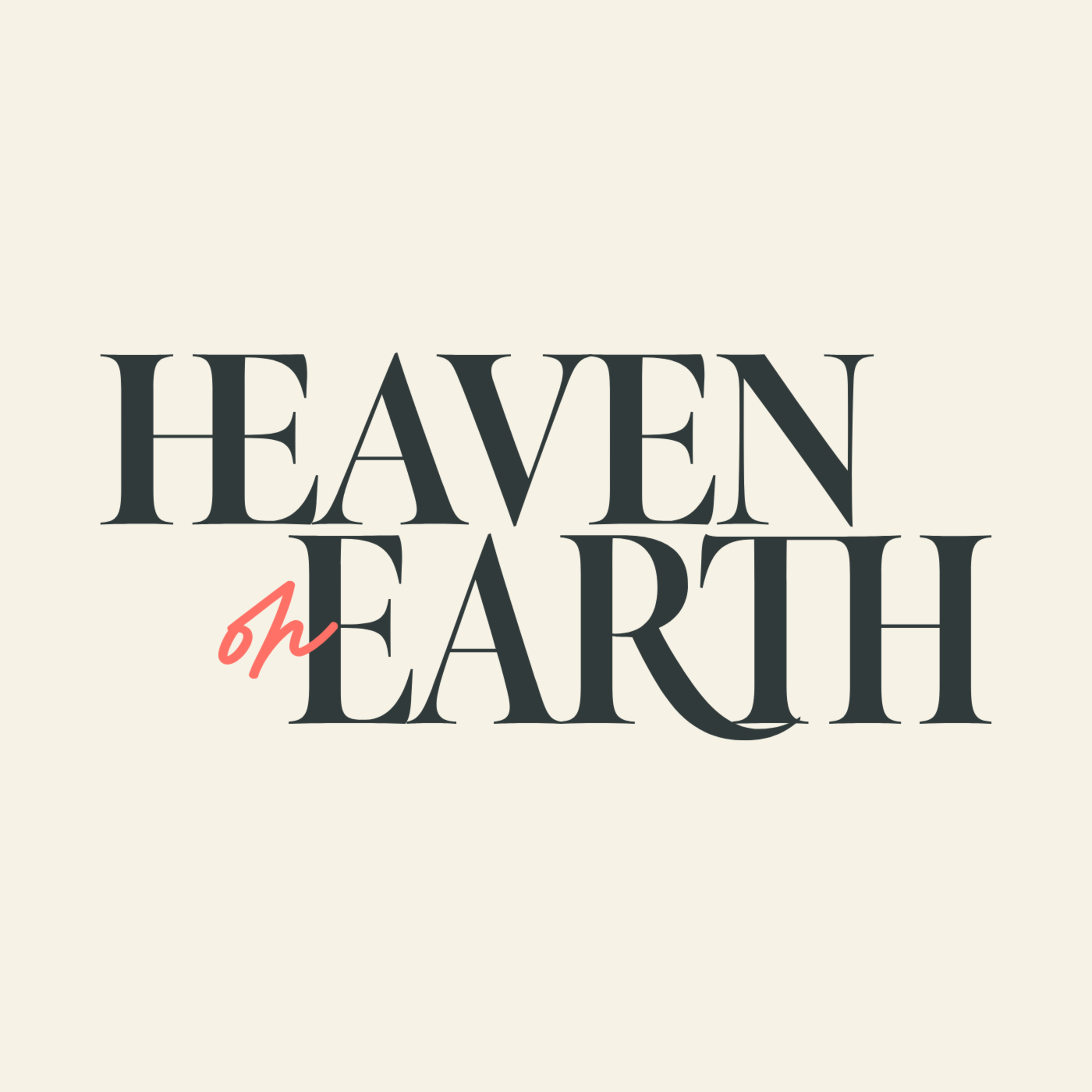 Heaven on Earth - Why Heaven? episode artwork