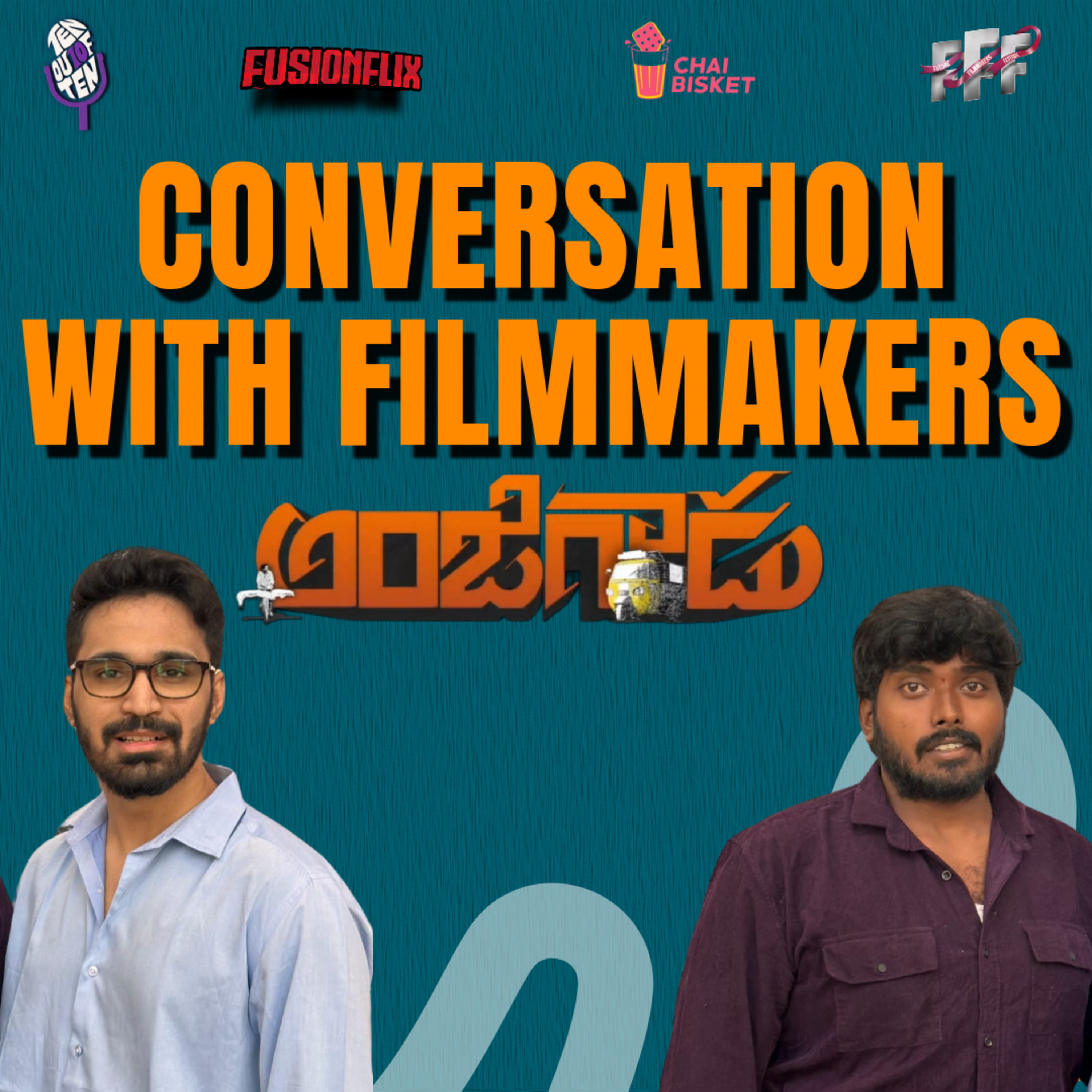 Conversations With Filmmakers-Chai Bisket FFF