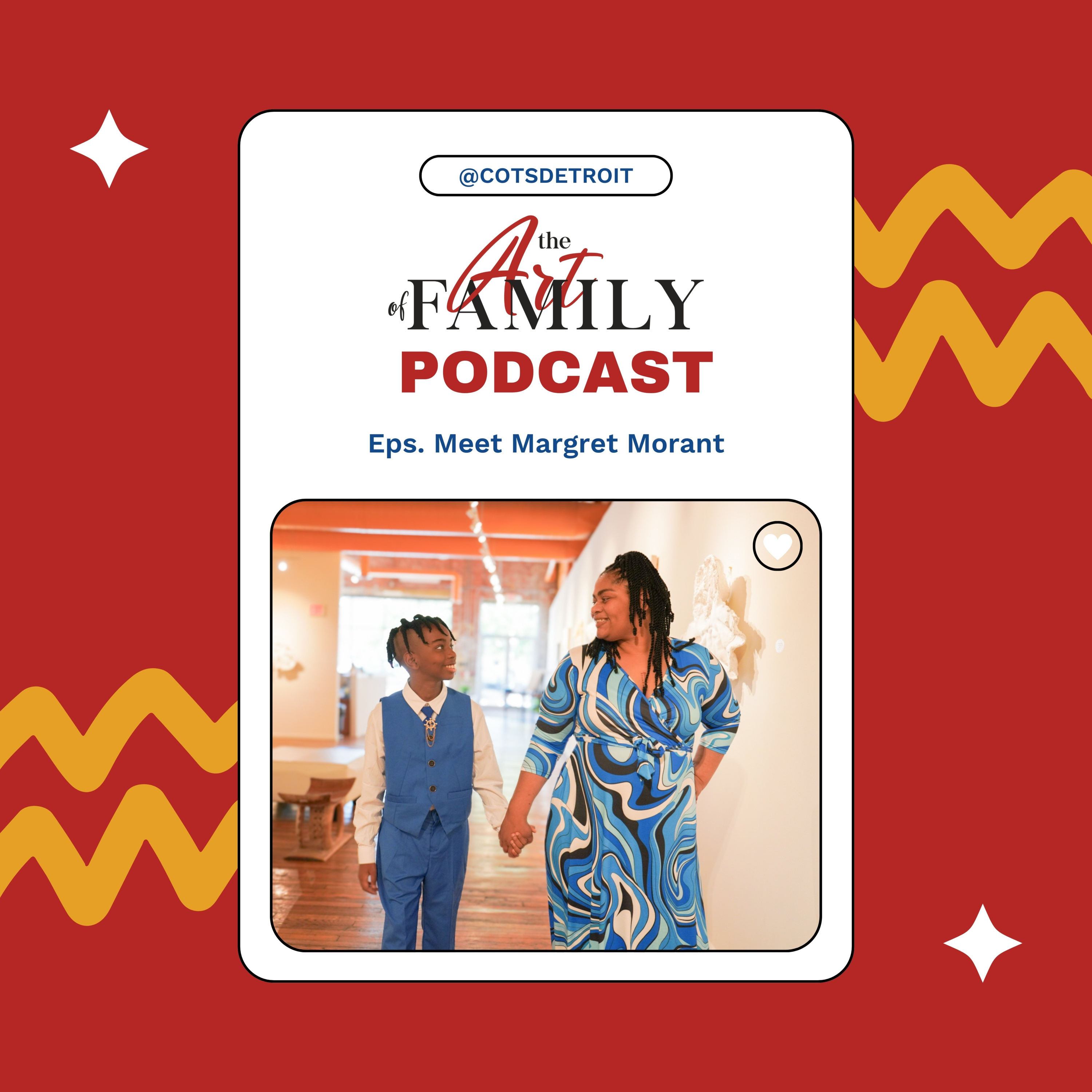Meet Margret Morant — COTS: The Art of Family Podcast episode artwork