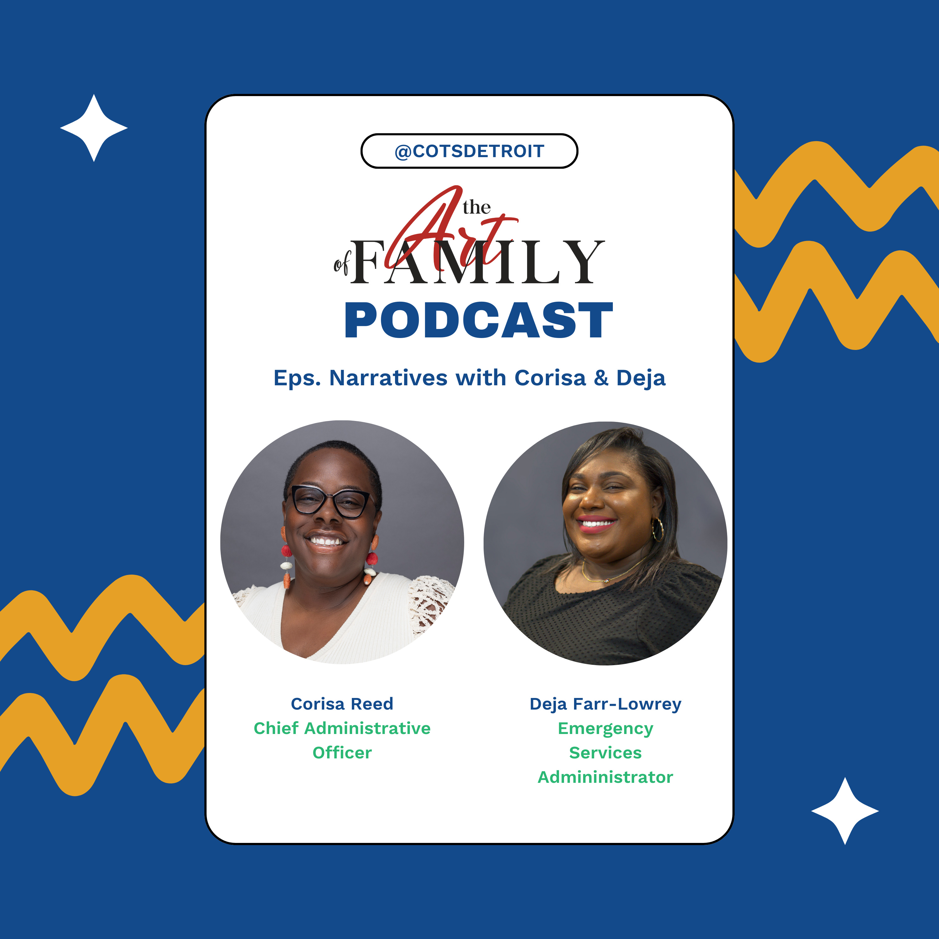 Narratives with Corisa and Deja — COTS: The Art of Family Podcast episode artwork