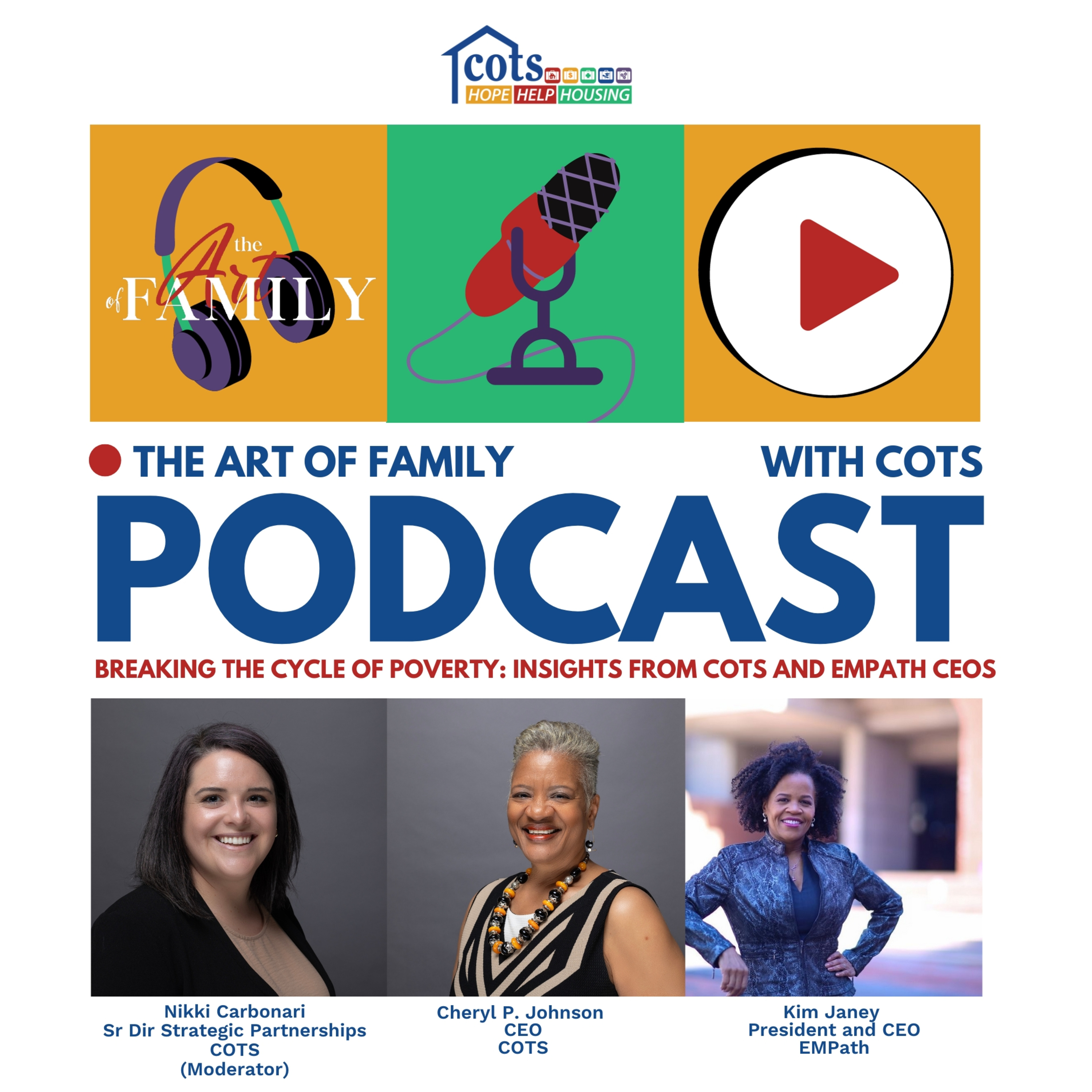 Breaking the Cycle of Poverty: Insights from COTS and EMPath CEOs — COTS: The Art of Family Podcast episode artwork
