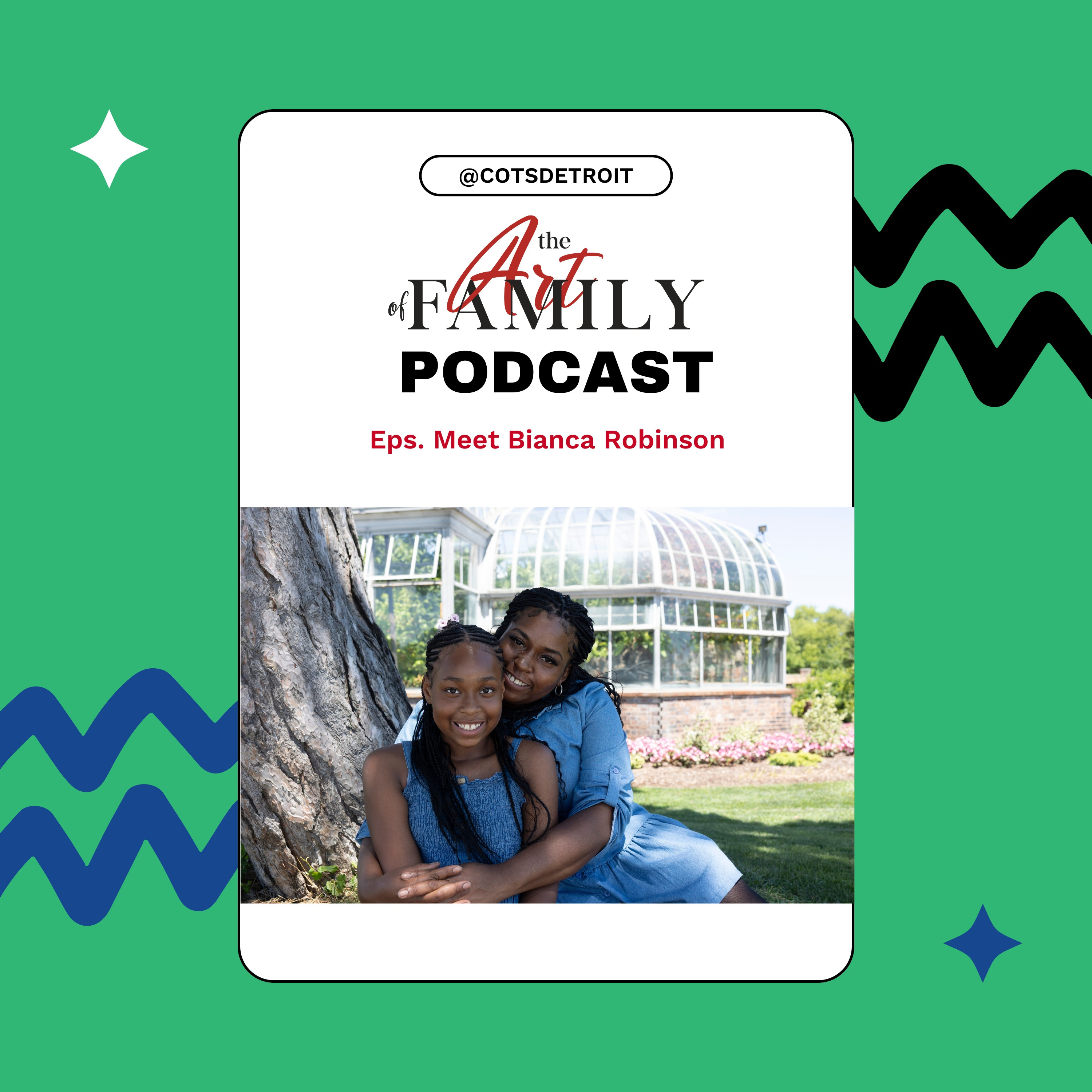Meet Bianca — COTS: The Art of Family Podcast episode artwork