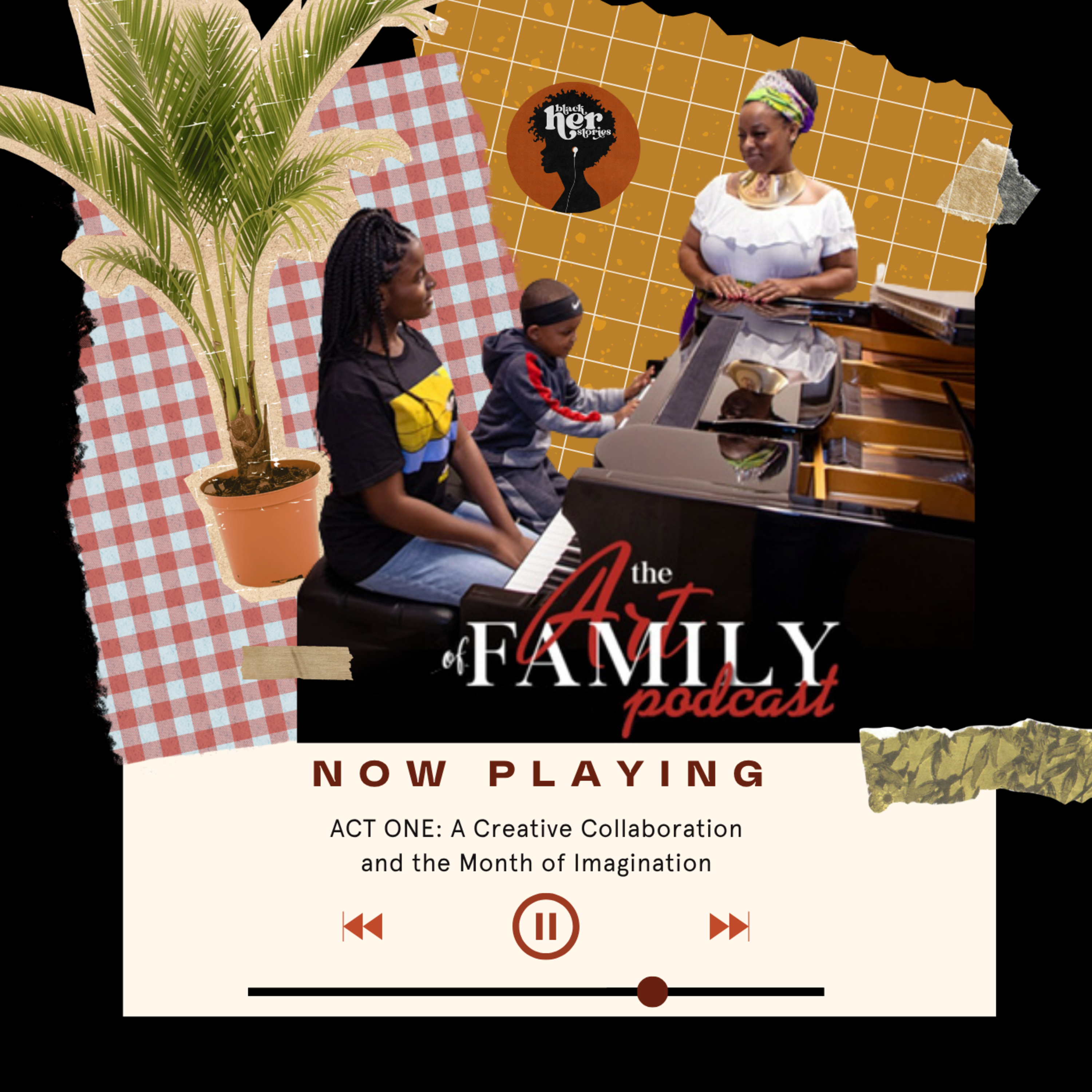Black Her Stories x COTS Collaboration — The Art of Family Podcast episode artwork