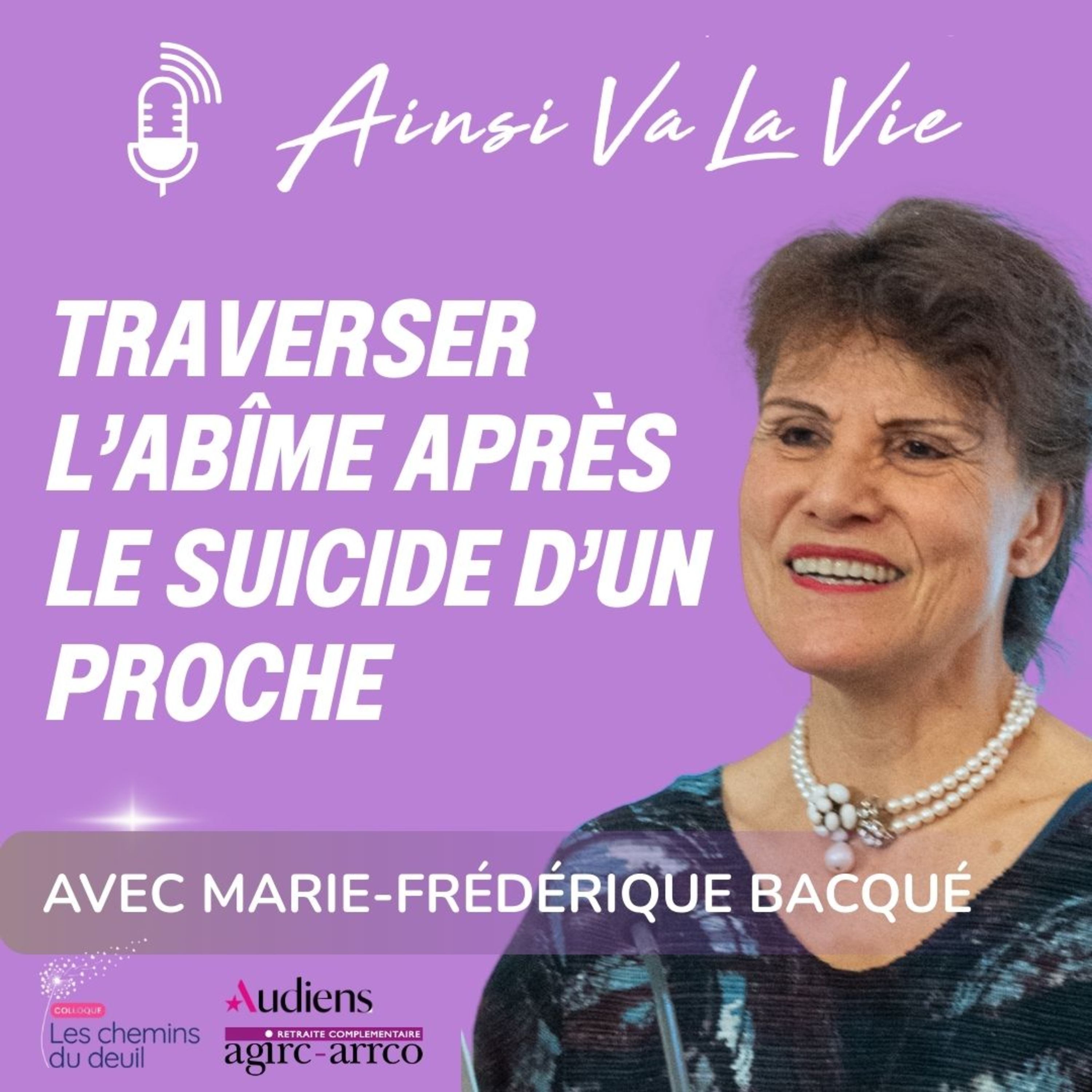 Traverser l'abîme après le suicide d'un proche [Avec Marie-Frédérique Bacqué]