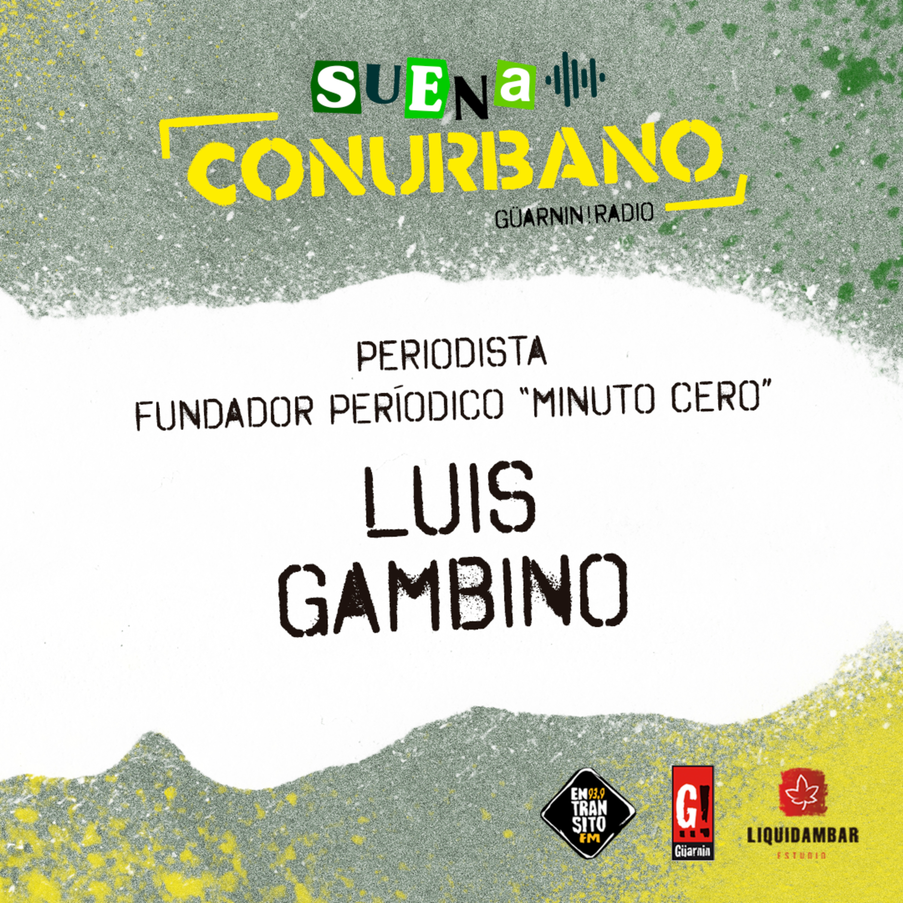 Luis Gambino - Suena Conurbano episode artwork