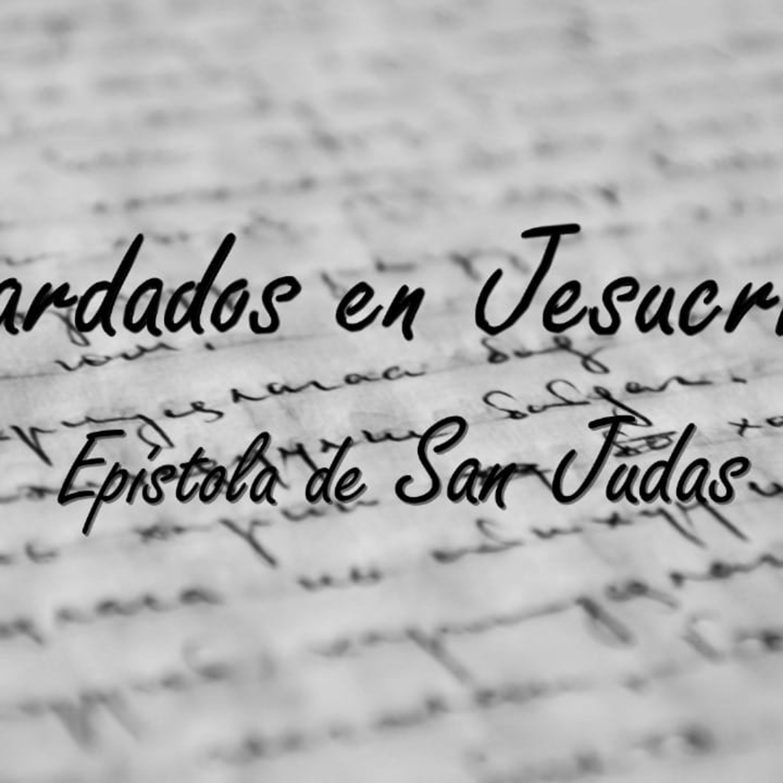 01 | Judas2024 | Guardados en Jesucristo episode artwork