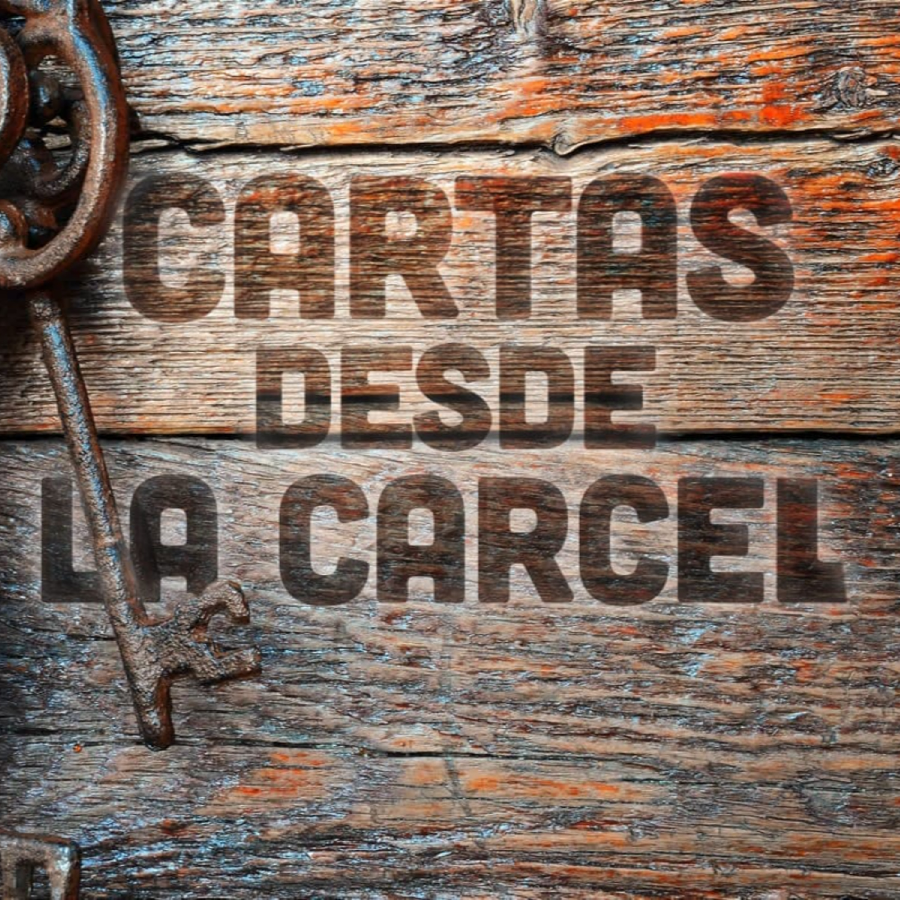 12 | Cartas desde la cárcel | Dios Invisible Col. 1