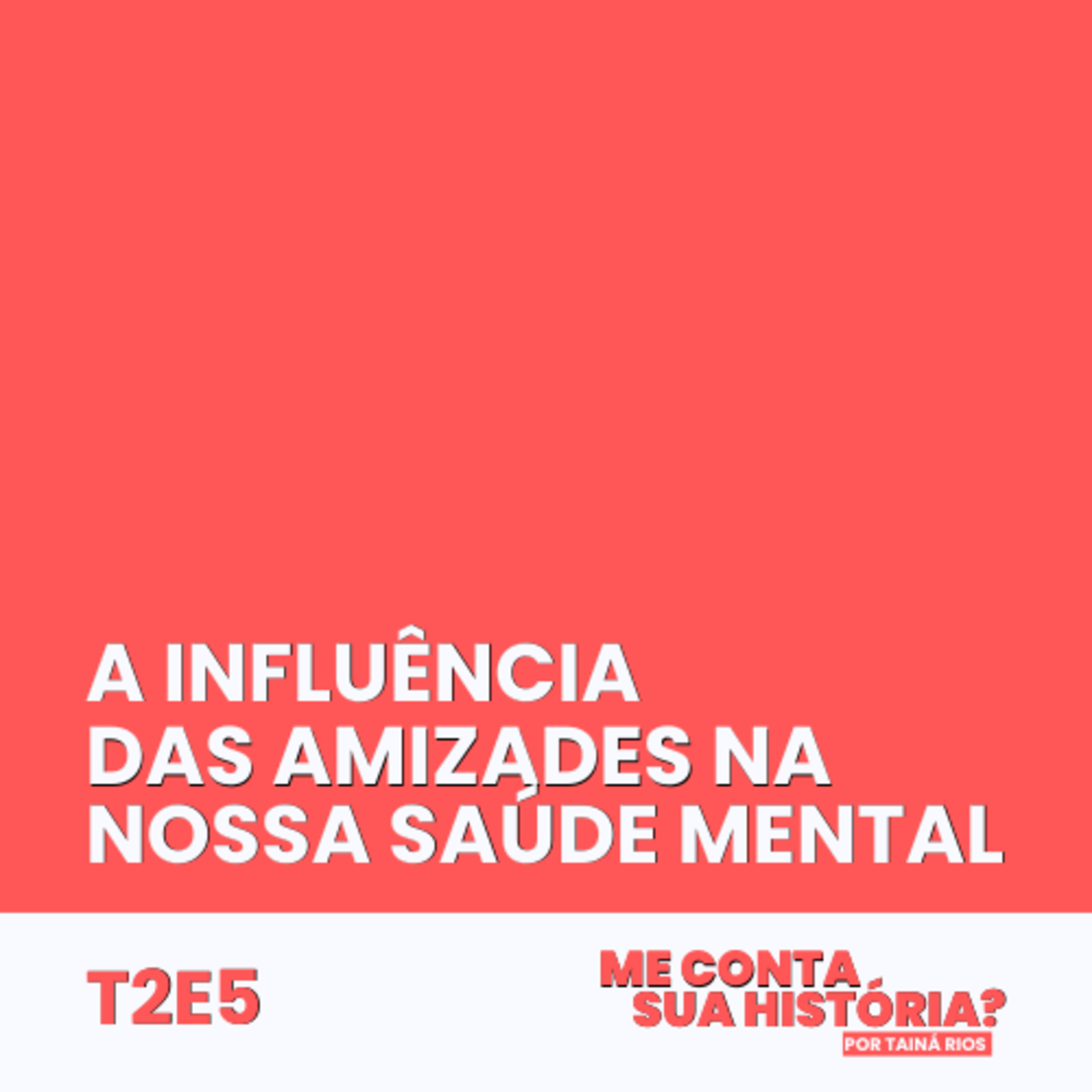 A influência das amizades na saúde mental episode artwork