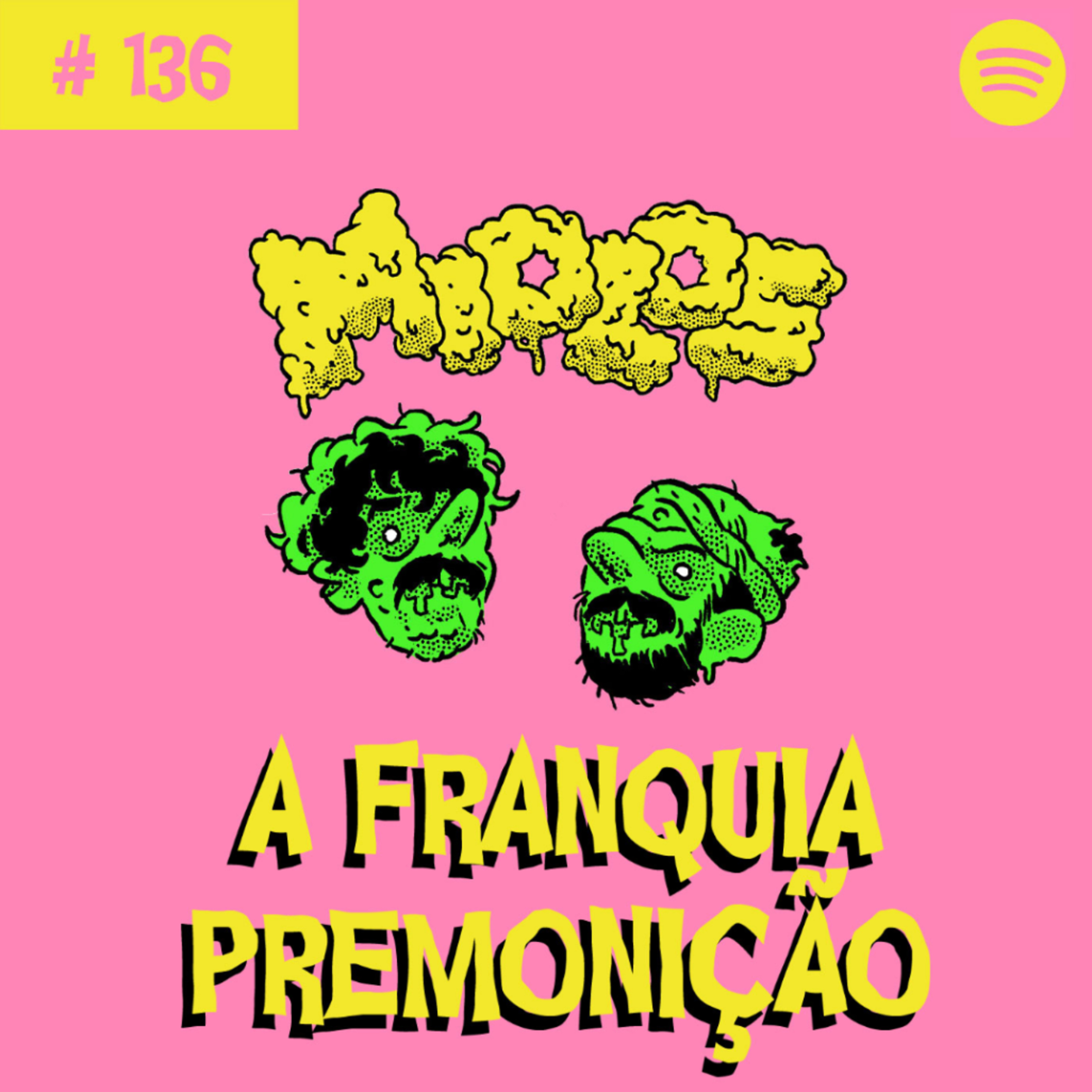A FRANQUIA PREMONIÇÃO