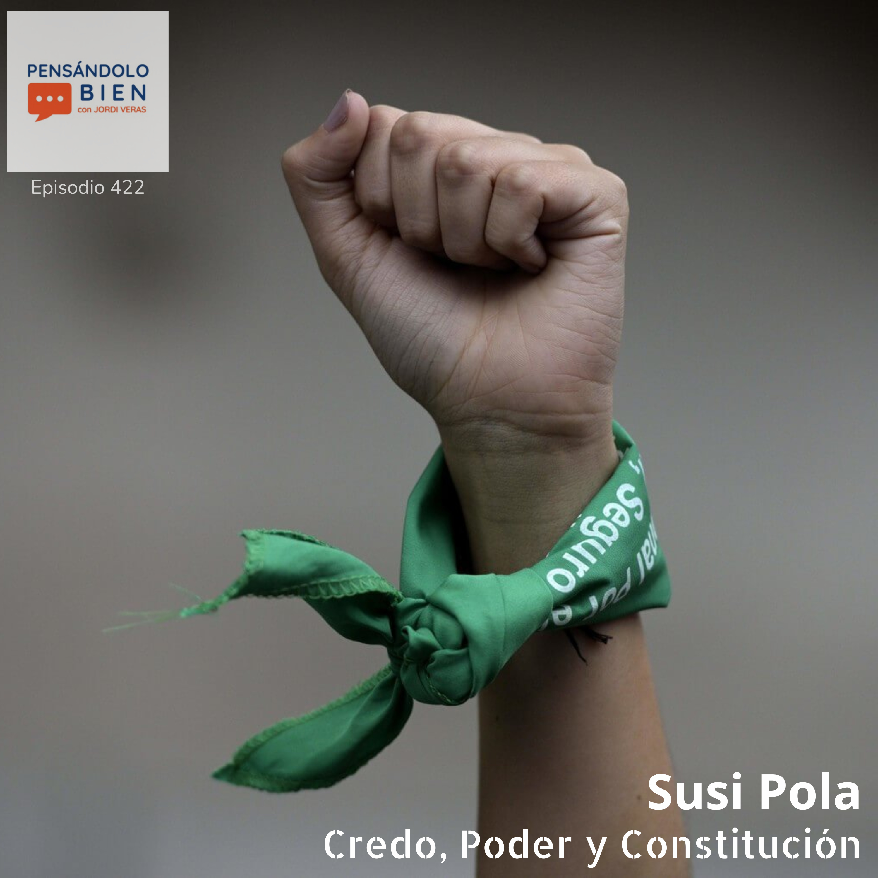 Credo, Poder y Constitución episode artwork