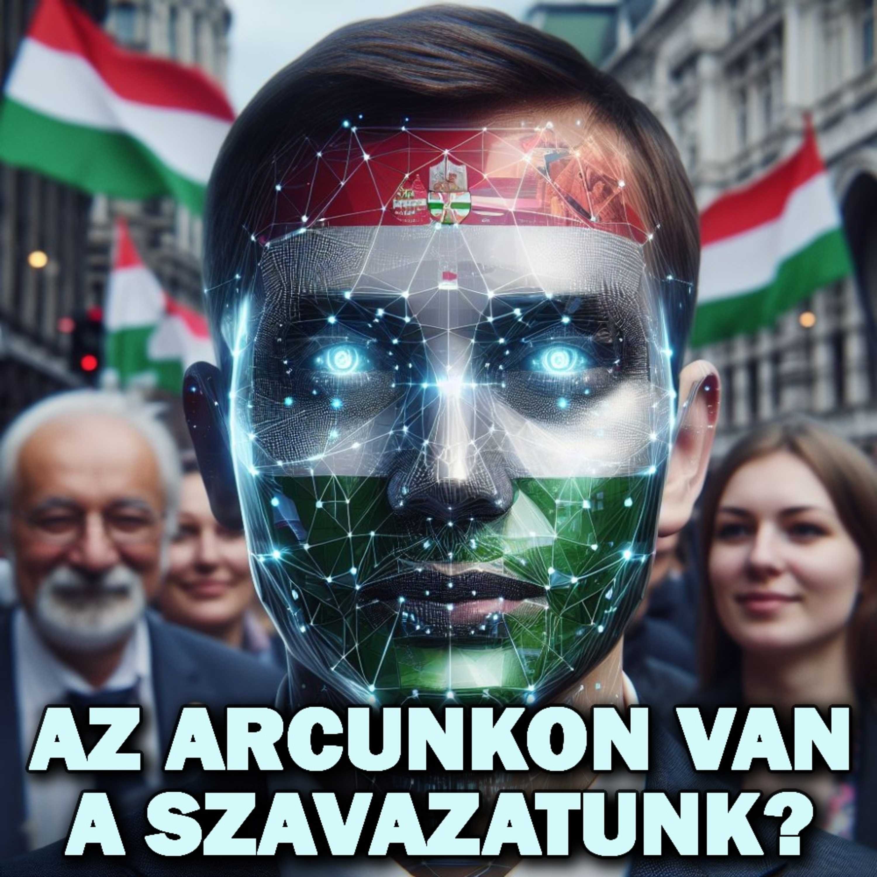 AZ ARCUNKON VAN A SZAVAZATUNK? - PosztmodeM a Pátria Rádióban, 2024.05.10. episode artwork