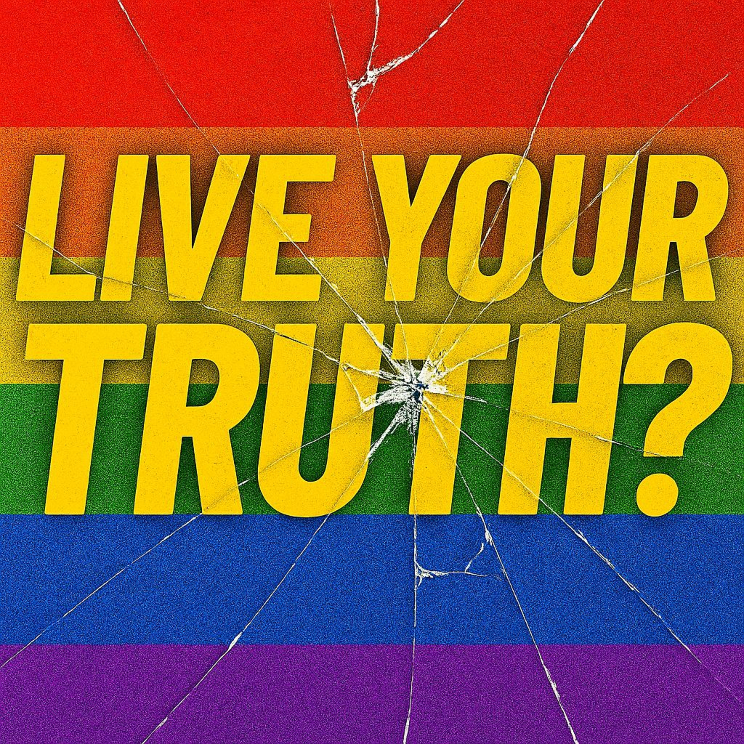 “Live Your Truth” is a Lie.