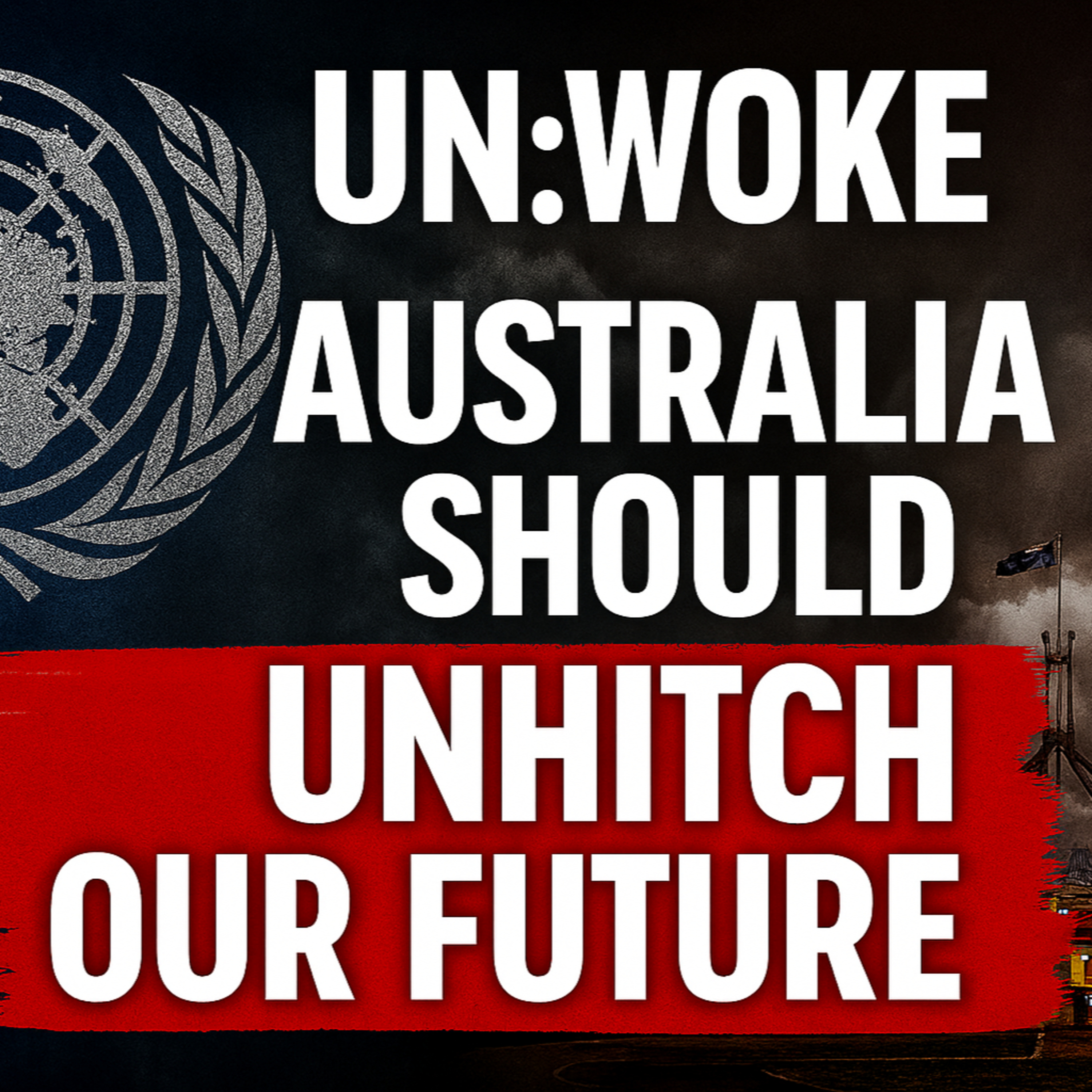 The Slippery Slope: UN Hypocrisy, Albanese’s Failures & Australia’s Future