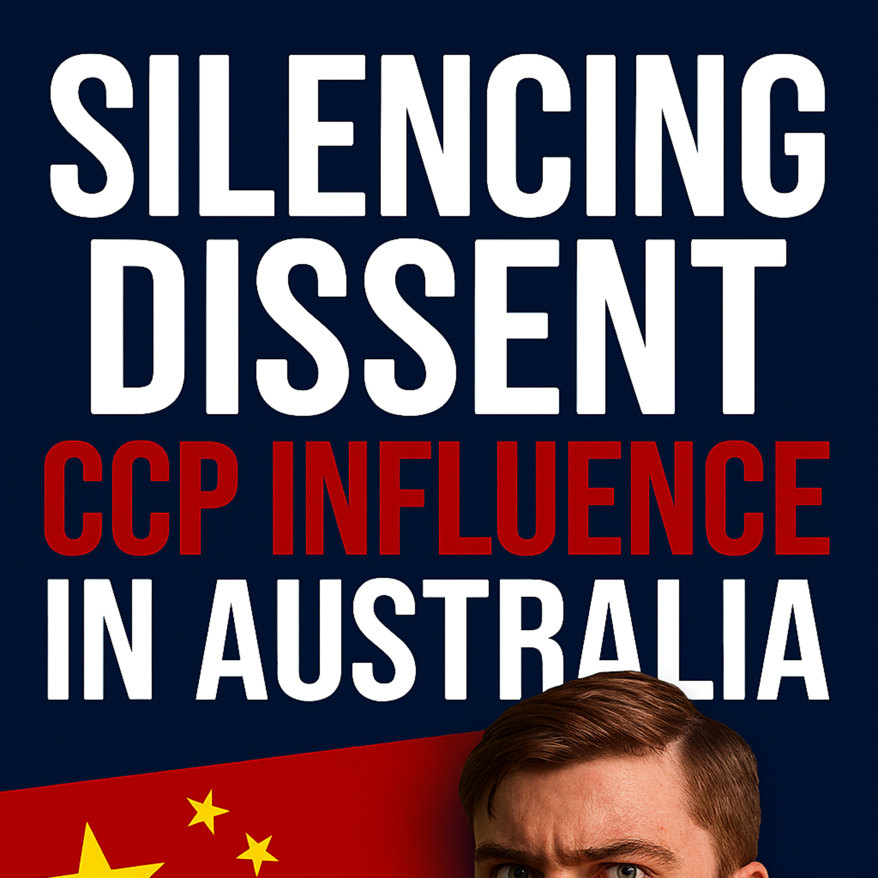 “Silencing Dissent CCP Influence in Australia”