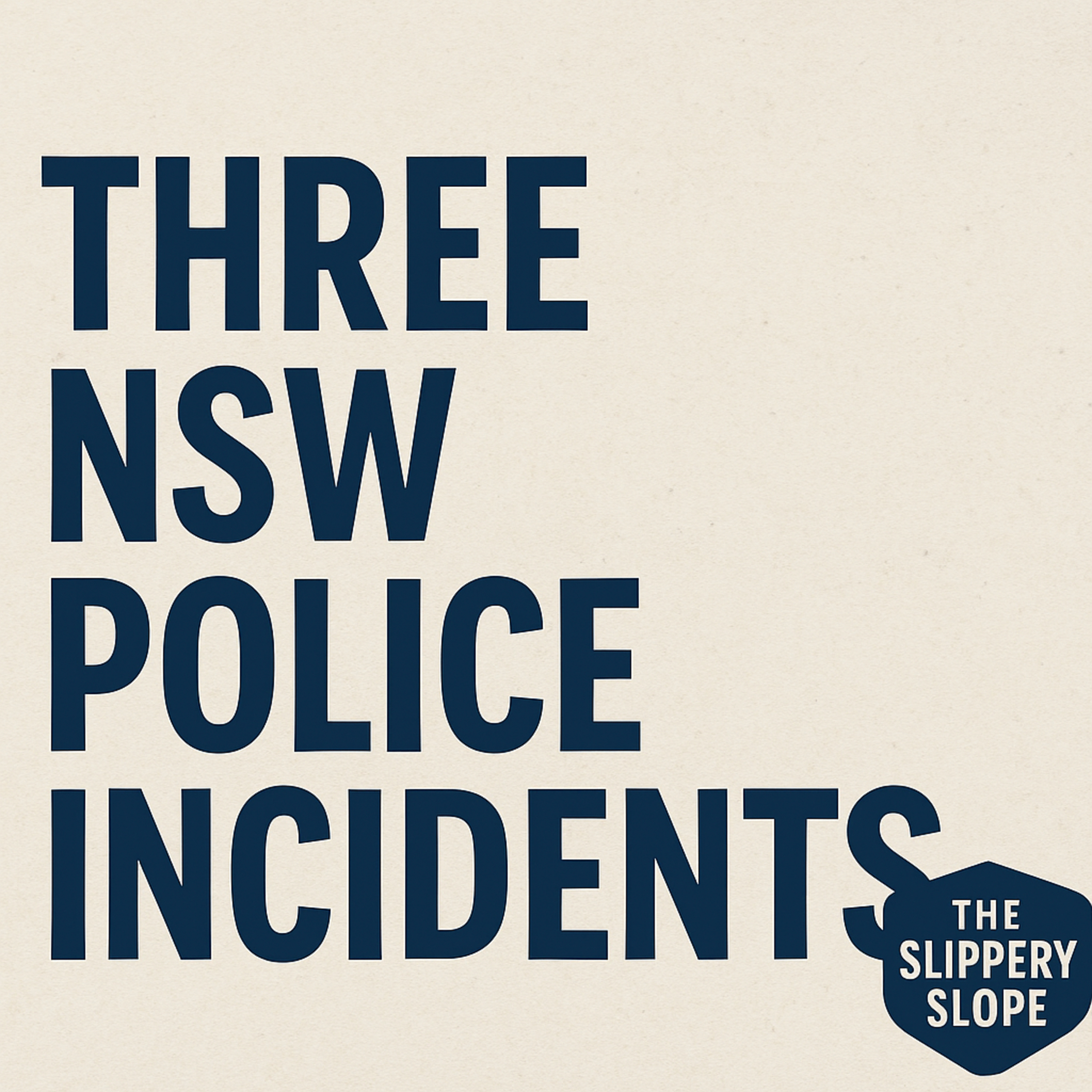Three NSW Police Incidents in One Week — Here’s Why It Matters