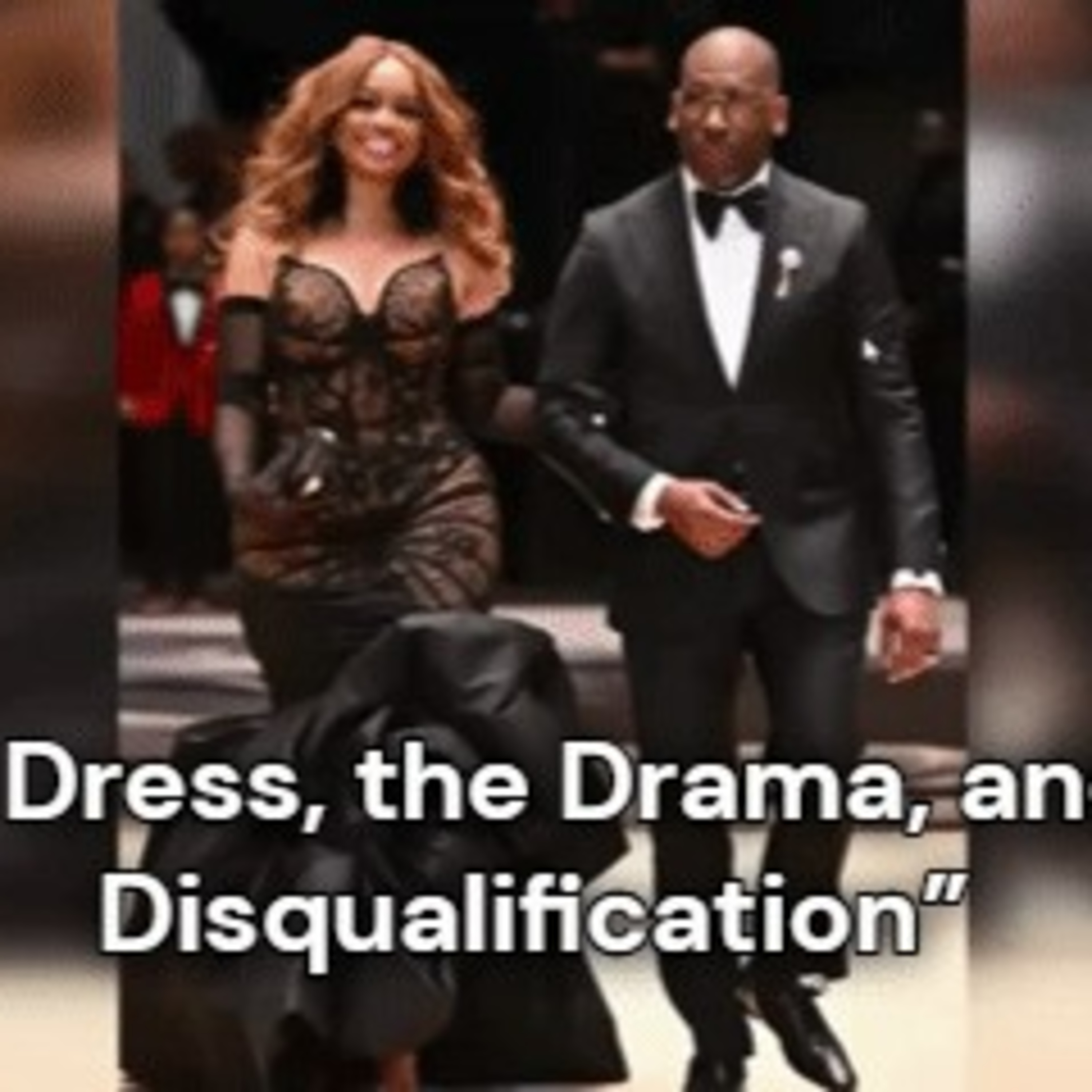 “The Dress, the Drama, and the Disqualification”
