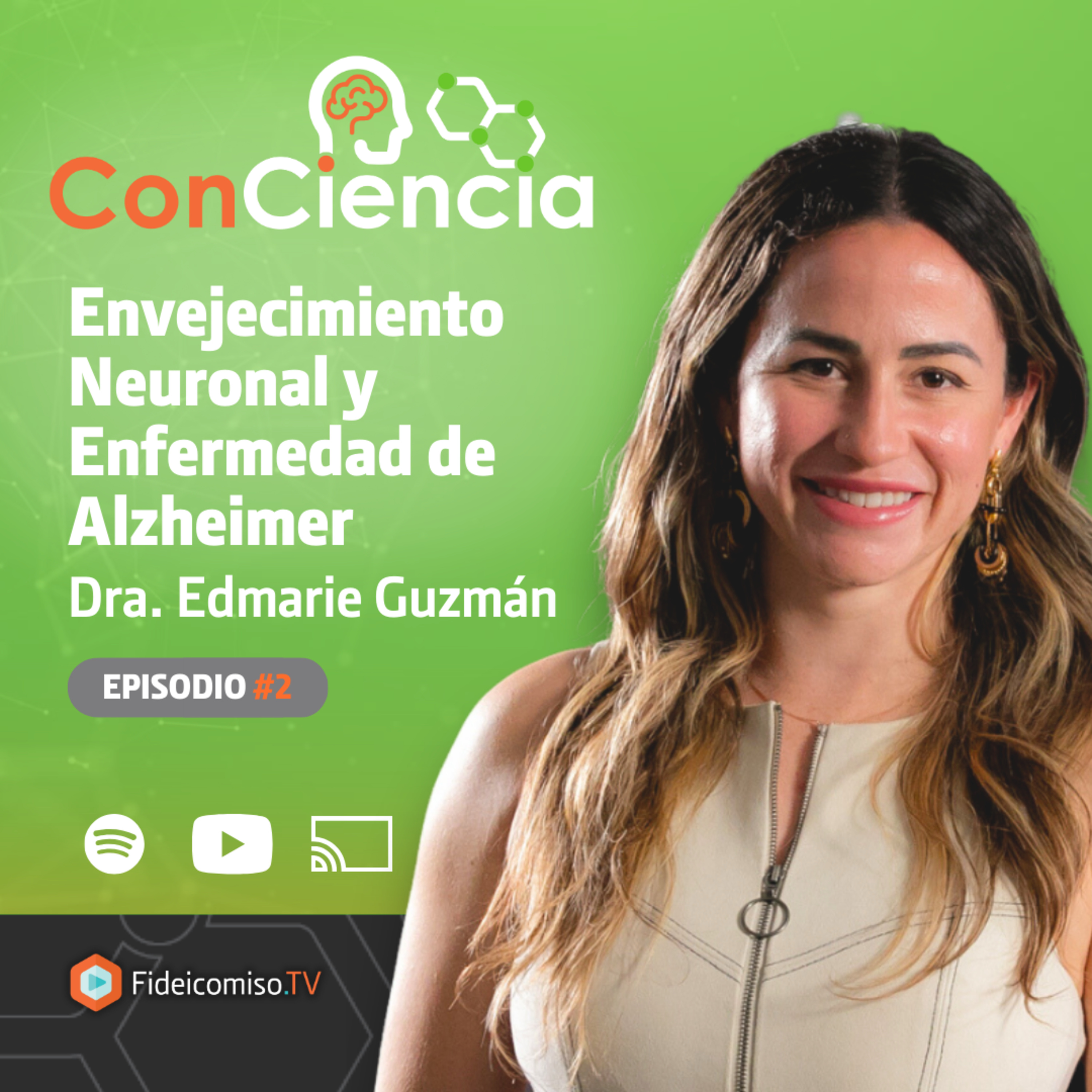 ConCiencia EP 2: Enfermedades Neurodegenerativas con la Dra. Edmarie Guzmán  episode artwork