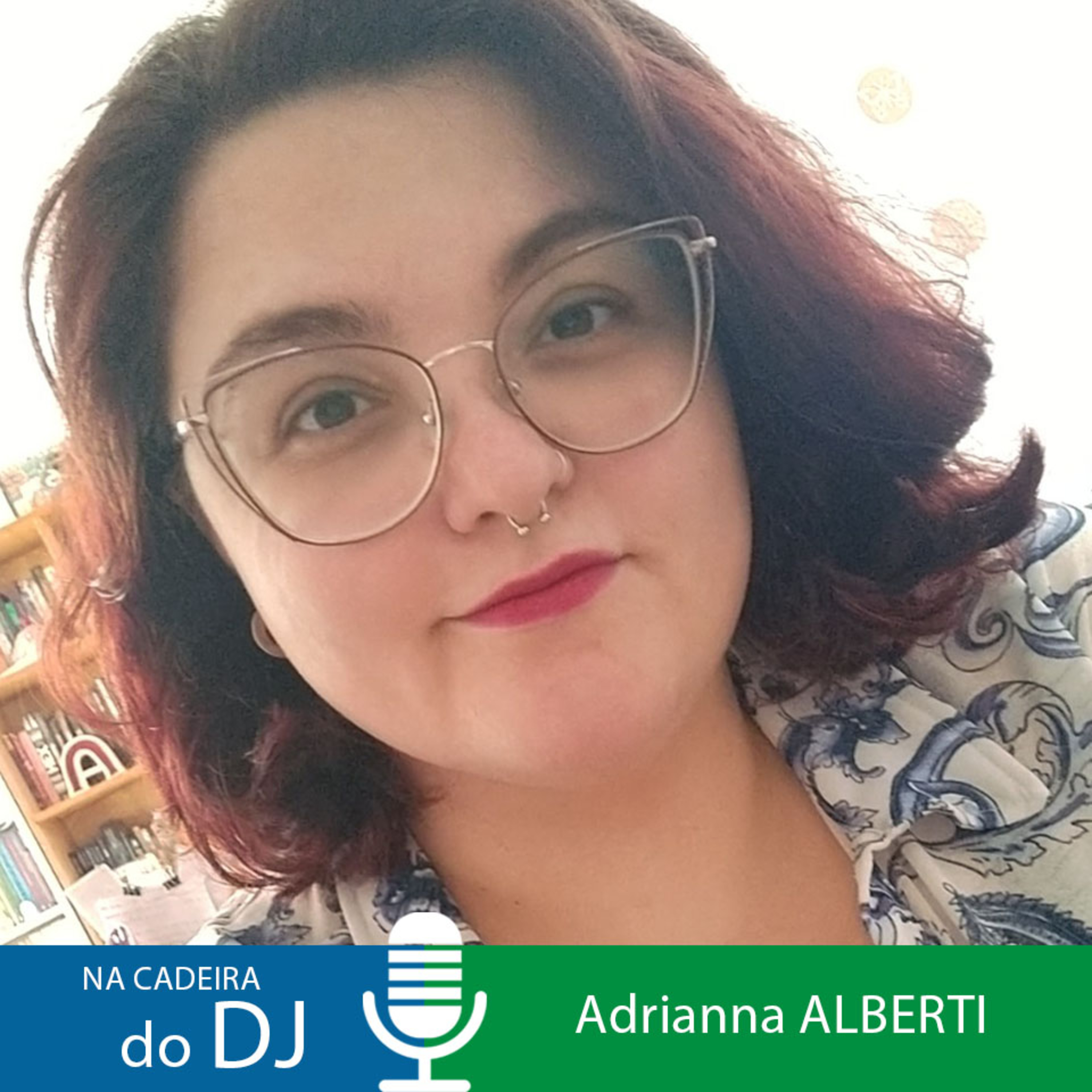 Na Cadeira do DJ com a escritora e pesquisadora Adrianna Alberti episode artwork