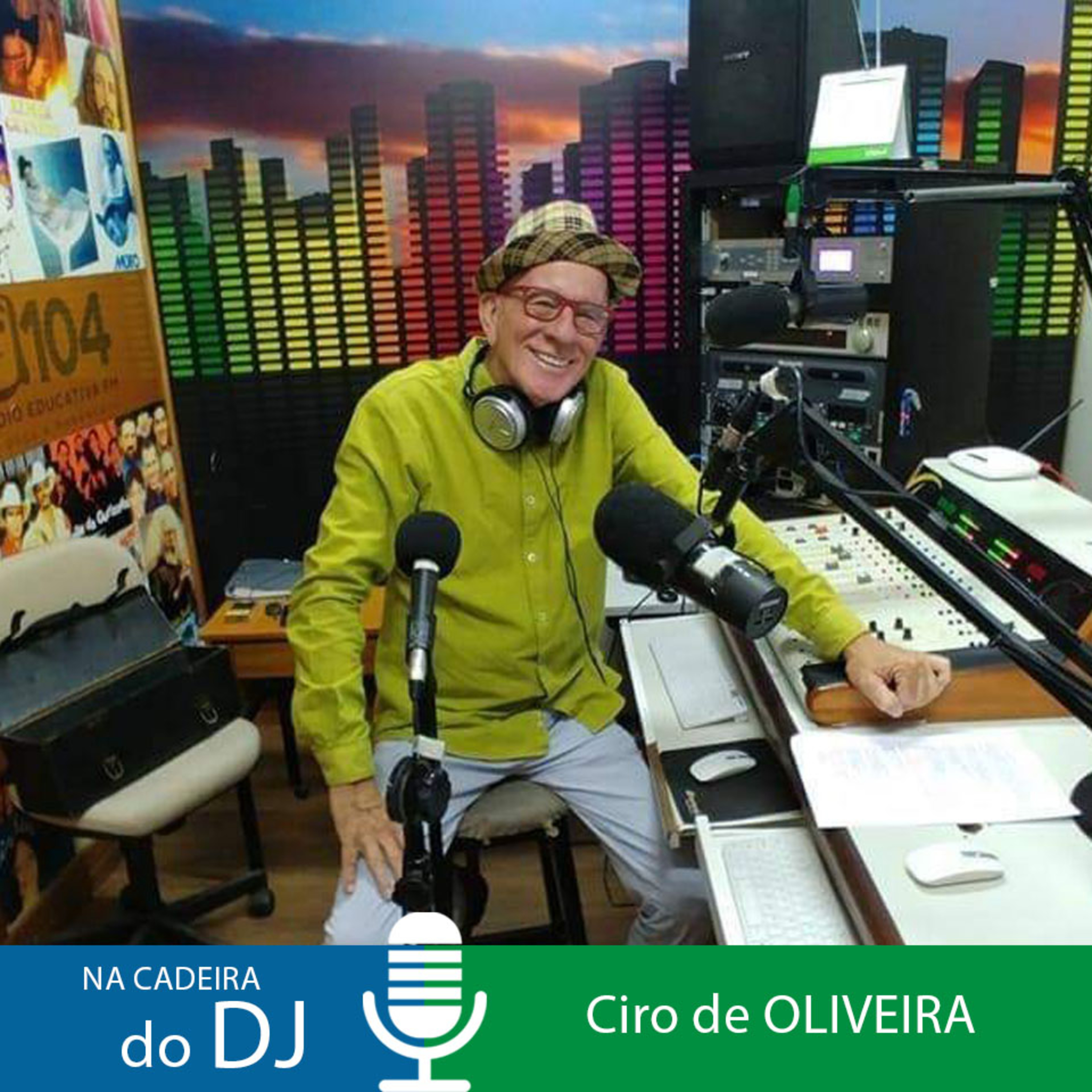Na Cadeira do DJ com o radialista e comunicador Ciro de Oliveira episode artwork