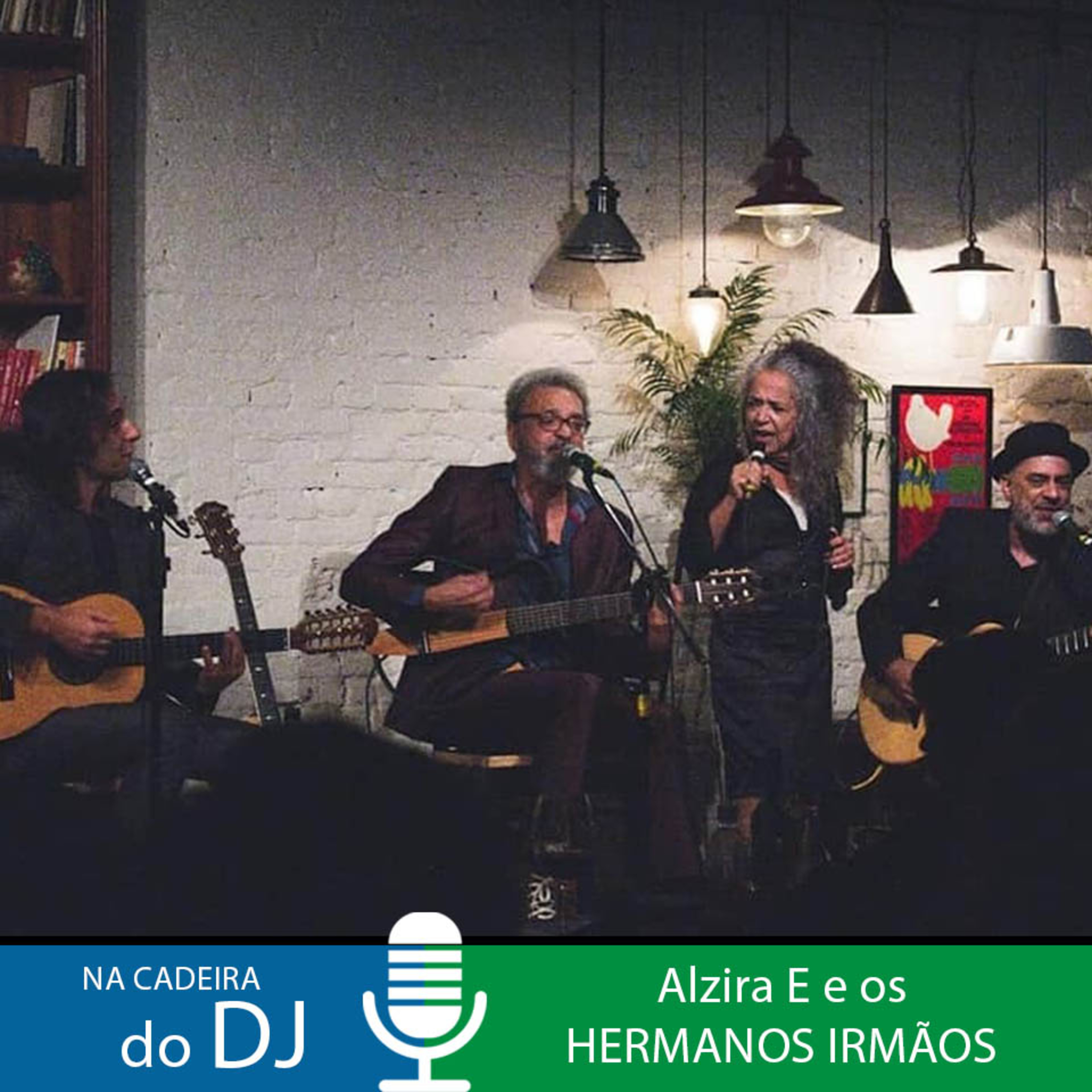 Na Cadeira do DJ com Alzira E e os Hermanos Irmãos episode artwork