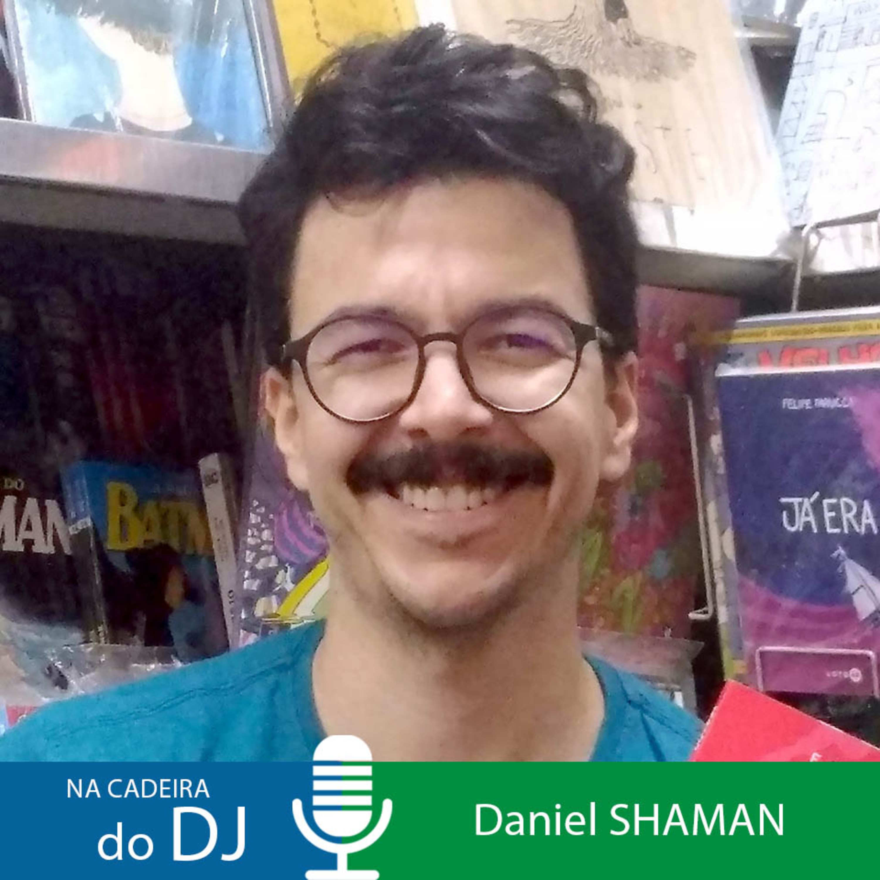 Na Cadeira do DJ com o quadrinista e jornaleiro Daniel Shaman episode artwork