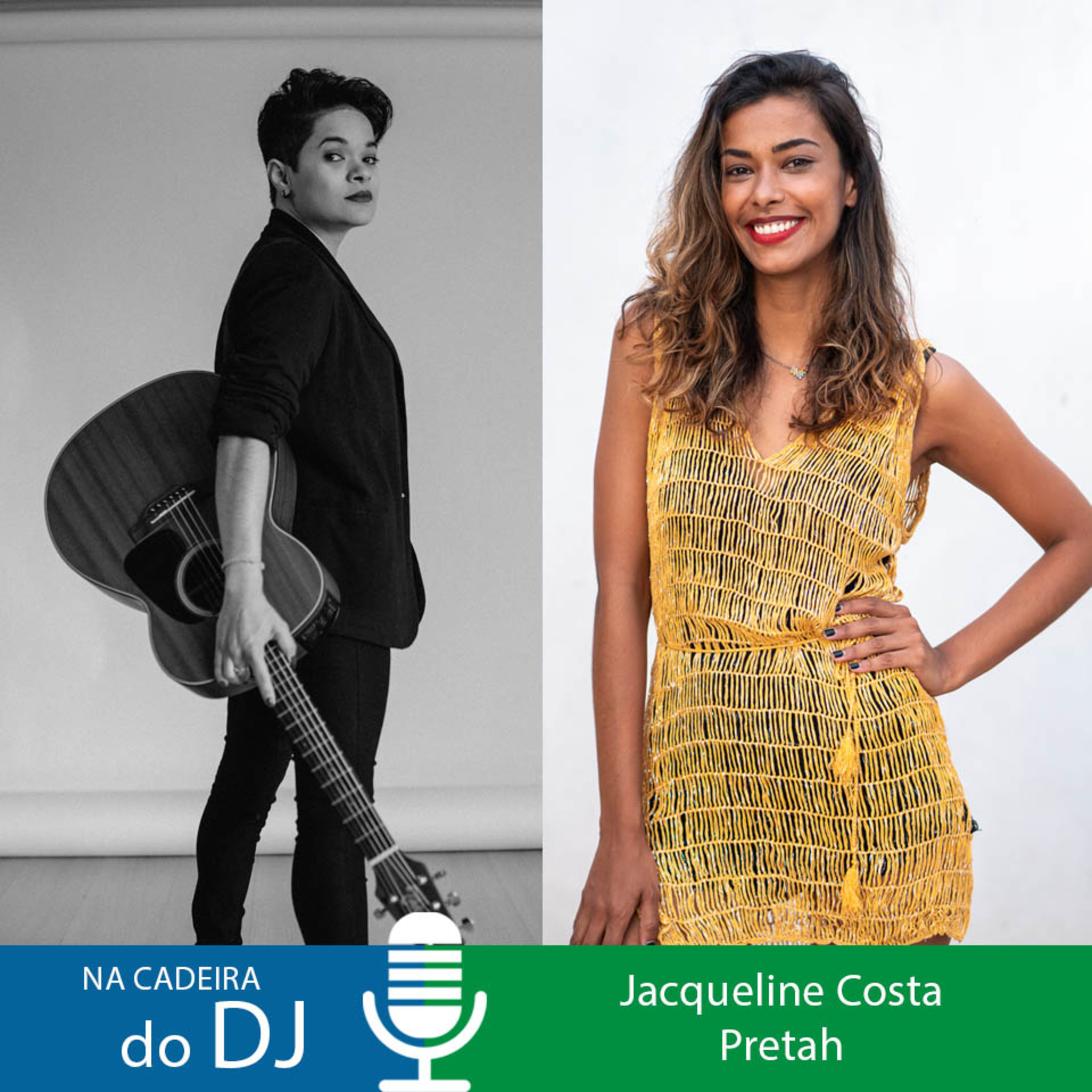 Na Cadeira do DJ com as cantoras Jacqueline Costa e Pretah episode artwork