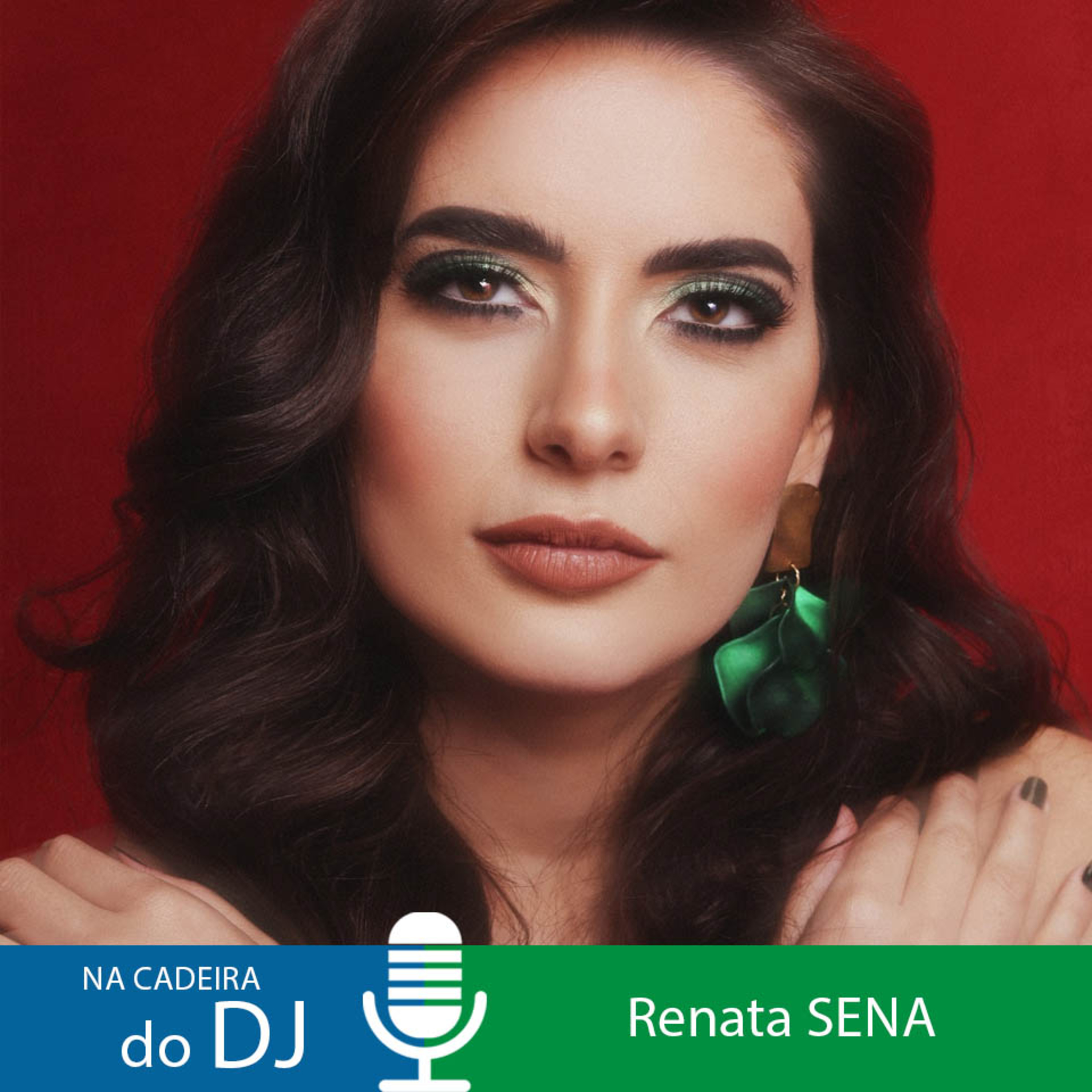 Na Cadeira do DJ com a cantora e compositora Renata Sena episode artwork