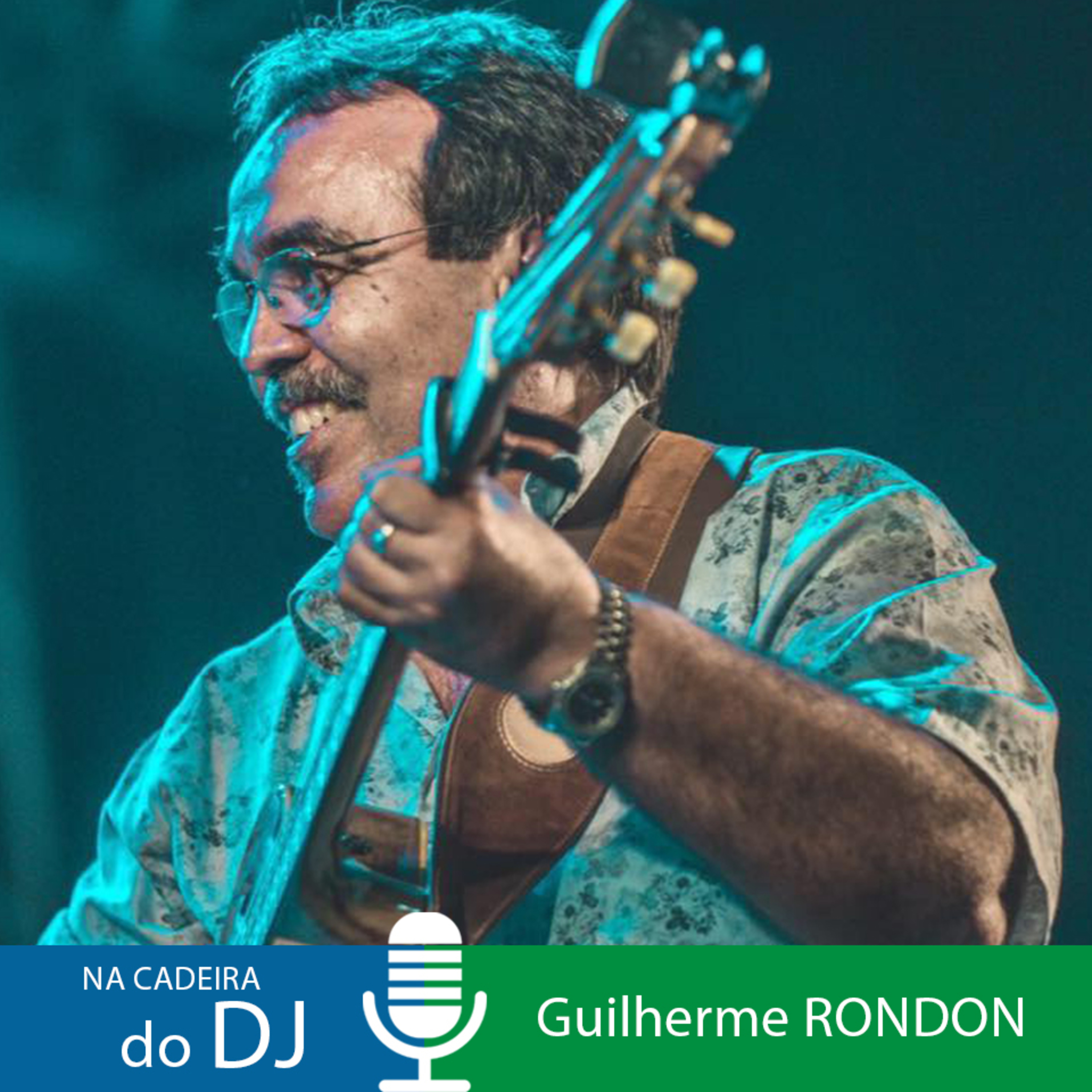 Na Cadeira do DJ com o cantor e compositor Guilherme Rondon episode artwork