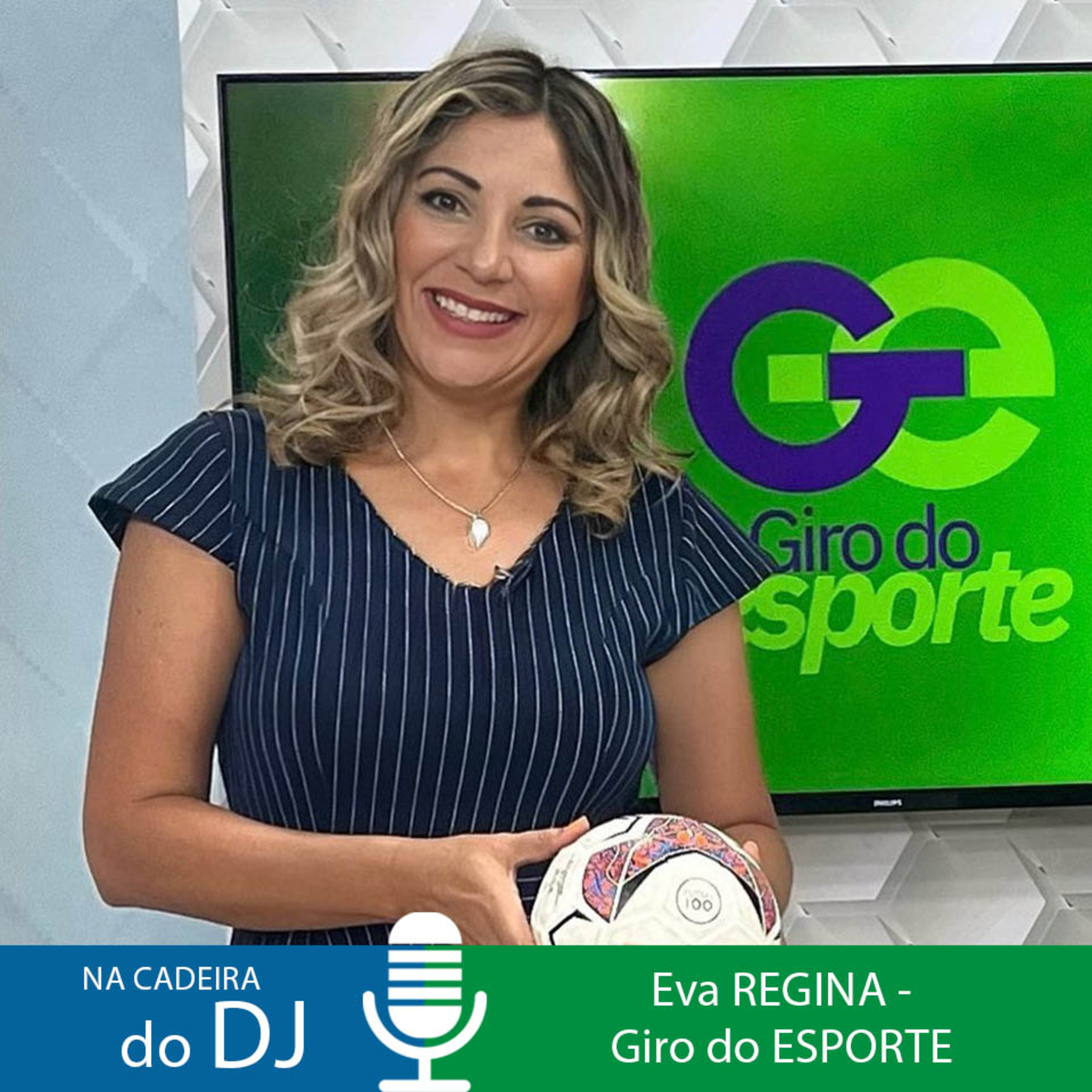 Na Cadeira do DJ com a jornalista e apresentadora Eva Regina episode artwork