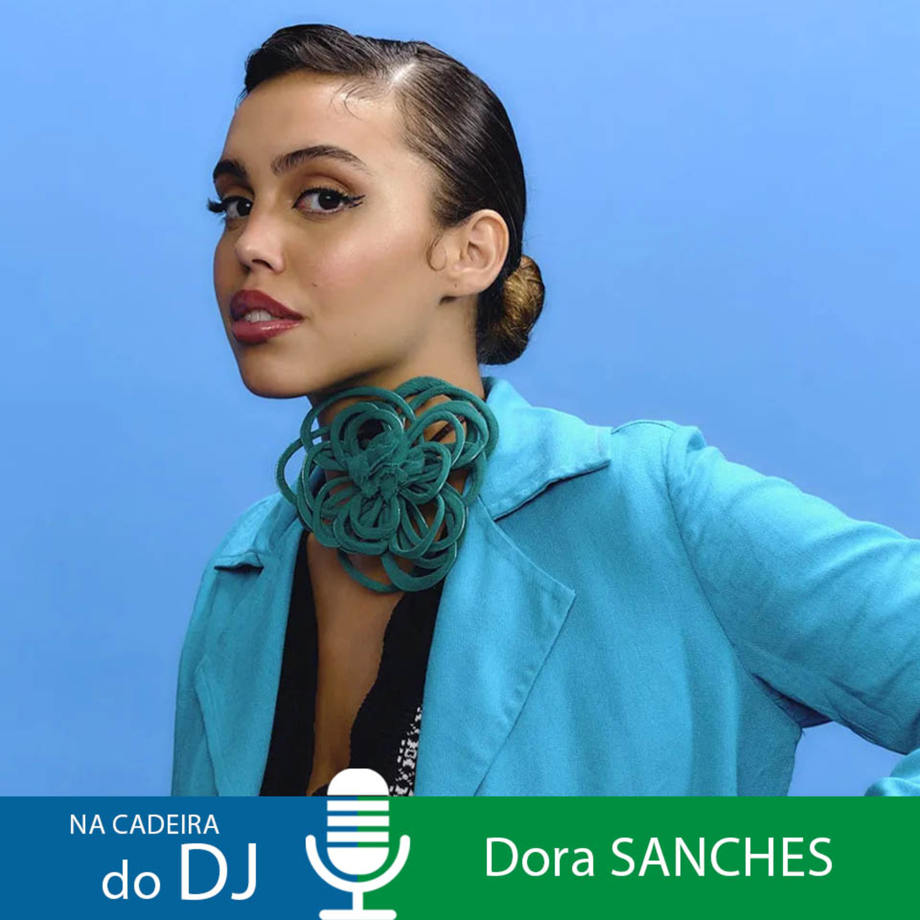 Na Cadeira do DJ com a cantora e compositora Dora Sanches episode artwork
